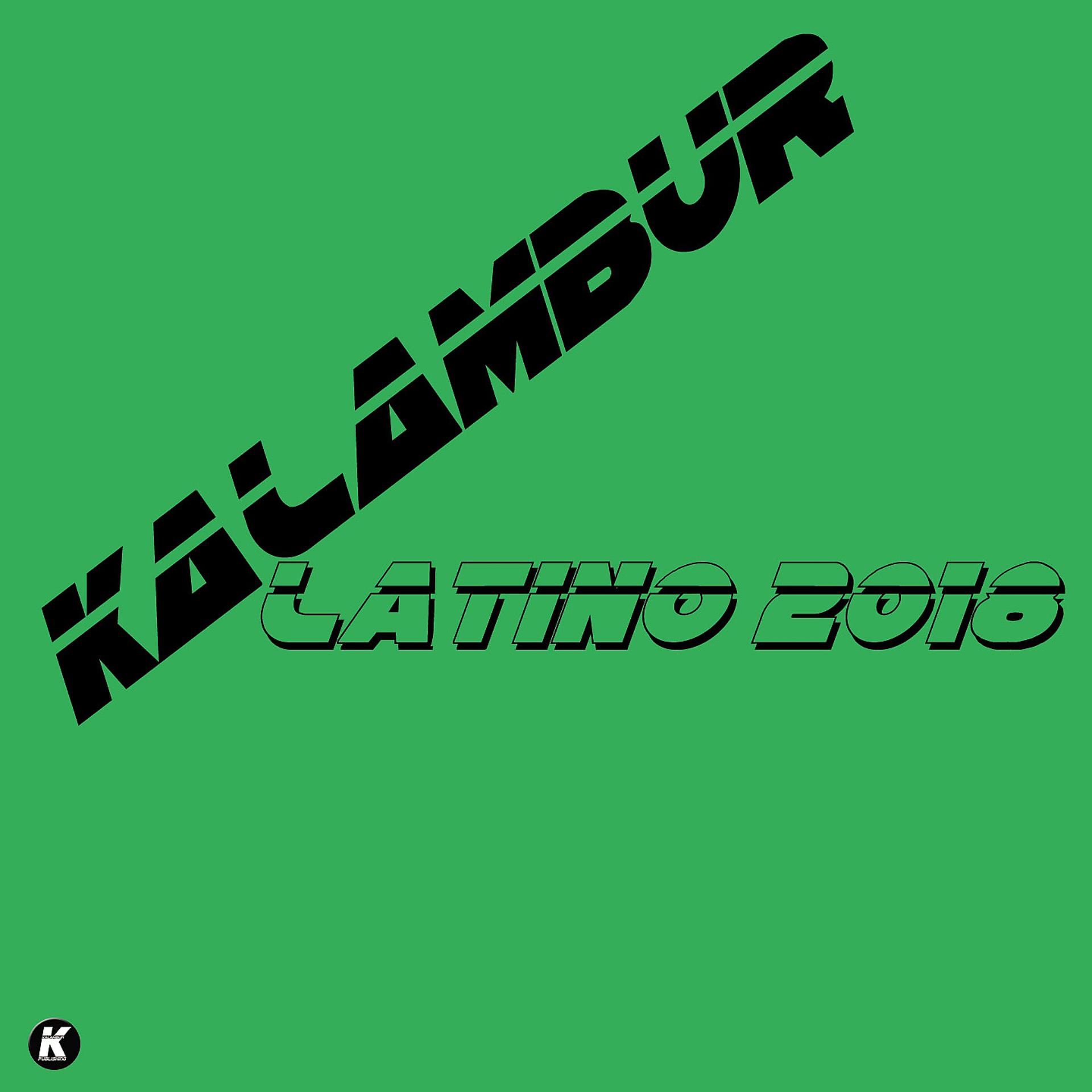 Постер альбома Kalambur Latino 2018