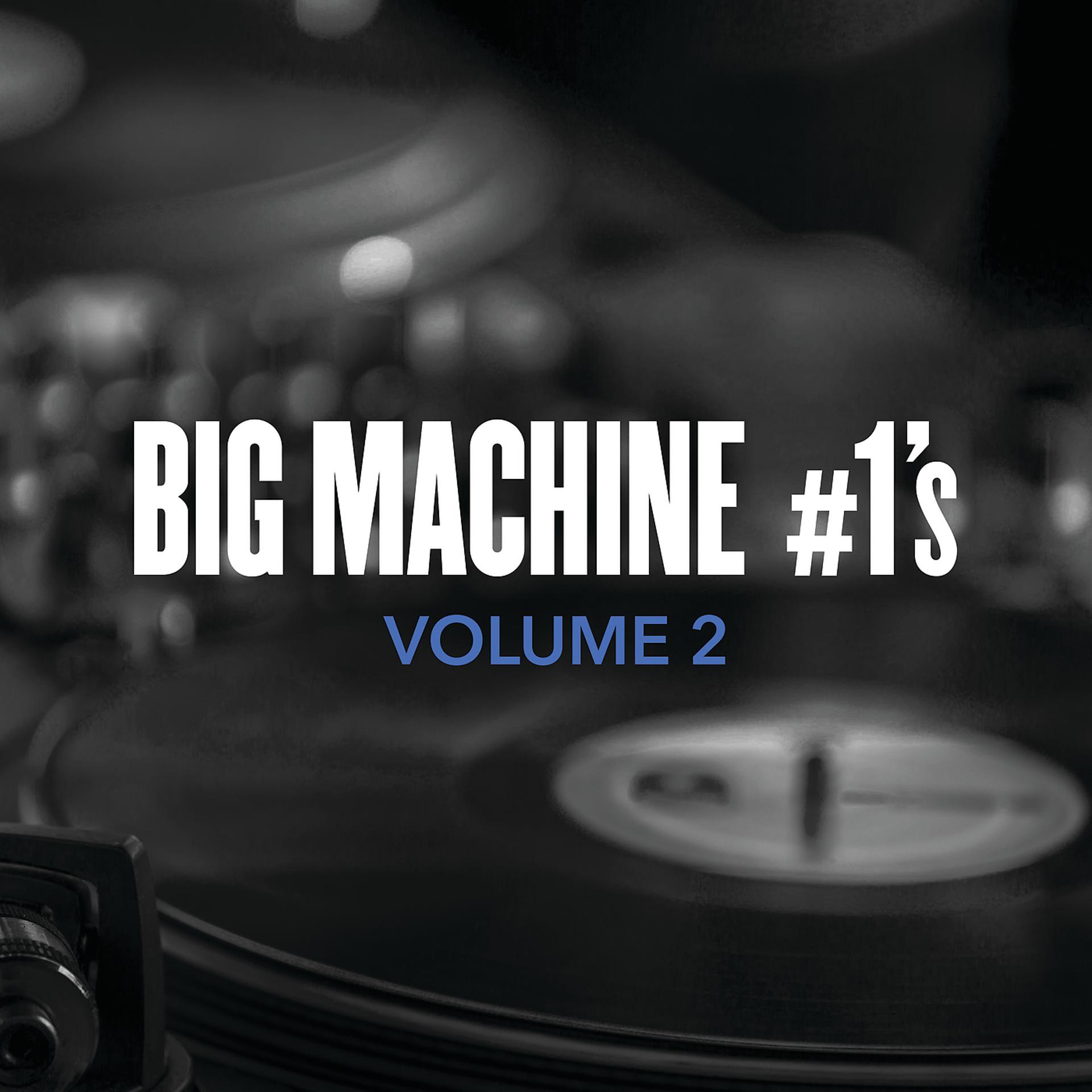 Постер альбома Big Machine #1's, Volume 2