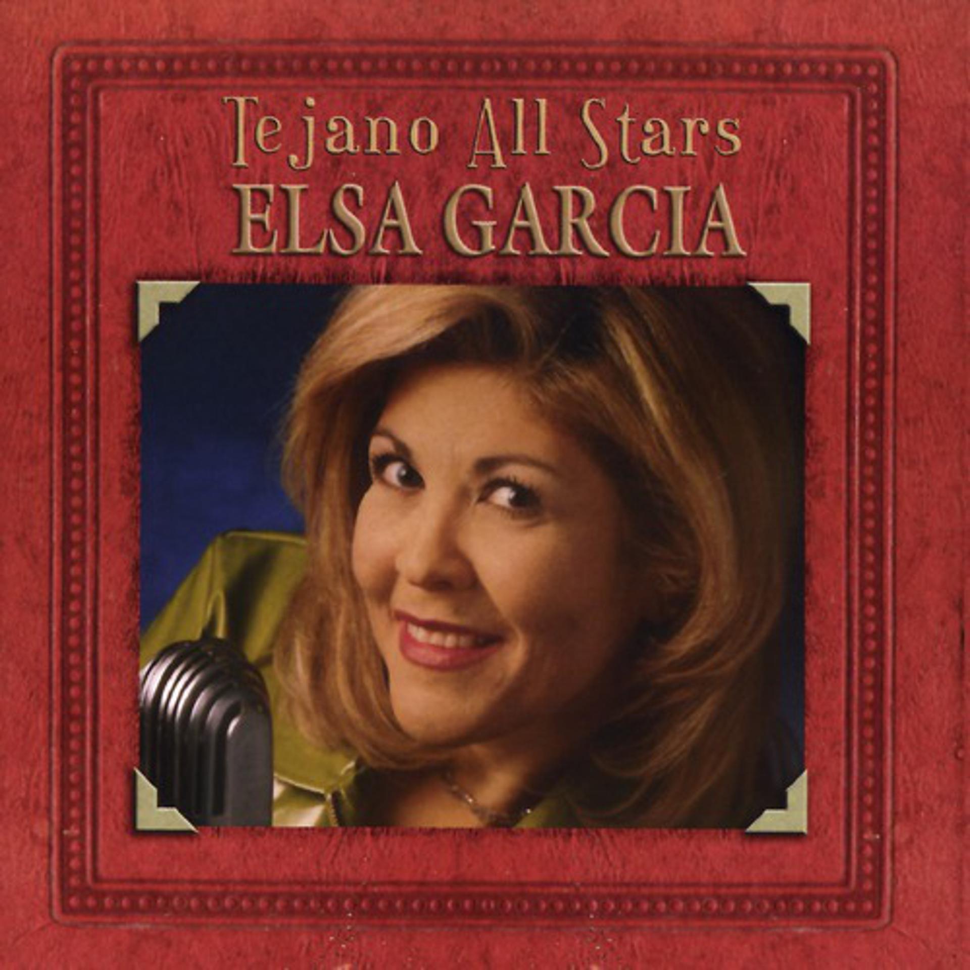 Постер альбома Tejano All Stars: Masterpieces By Elsa Garcia