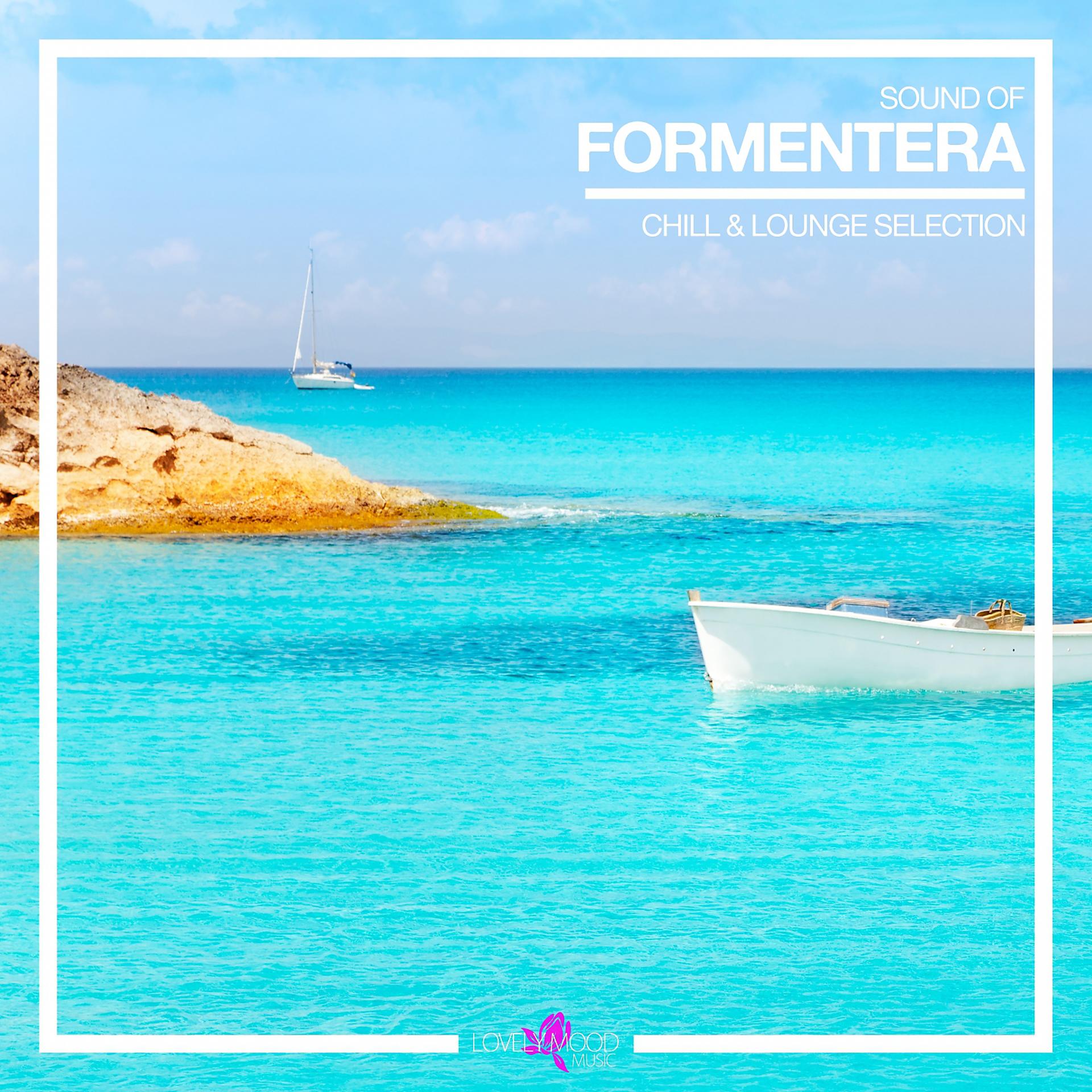 Постер альбома Sound of Formentera - Chill & Lounge Selection