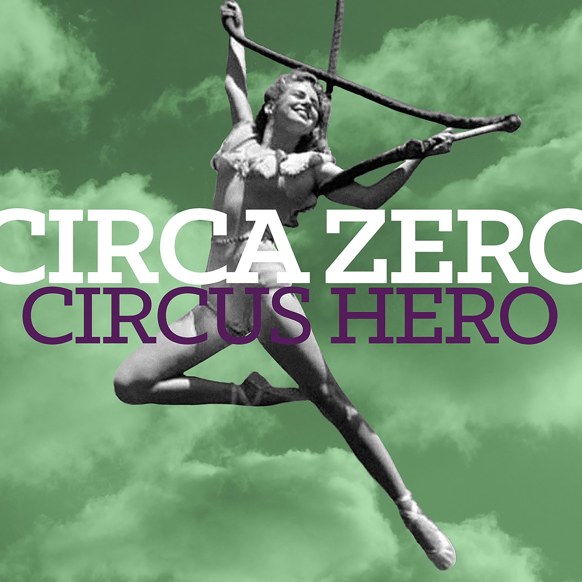 Постер альбома Circus Hero