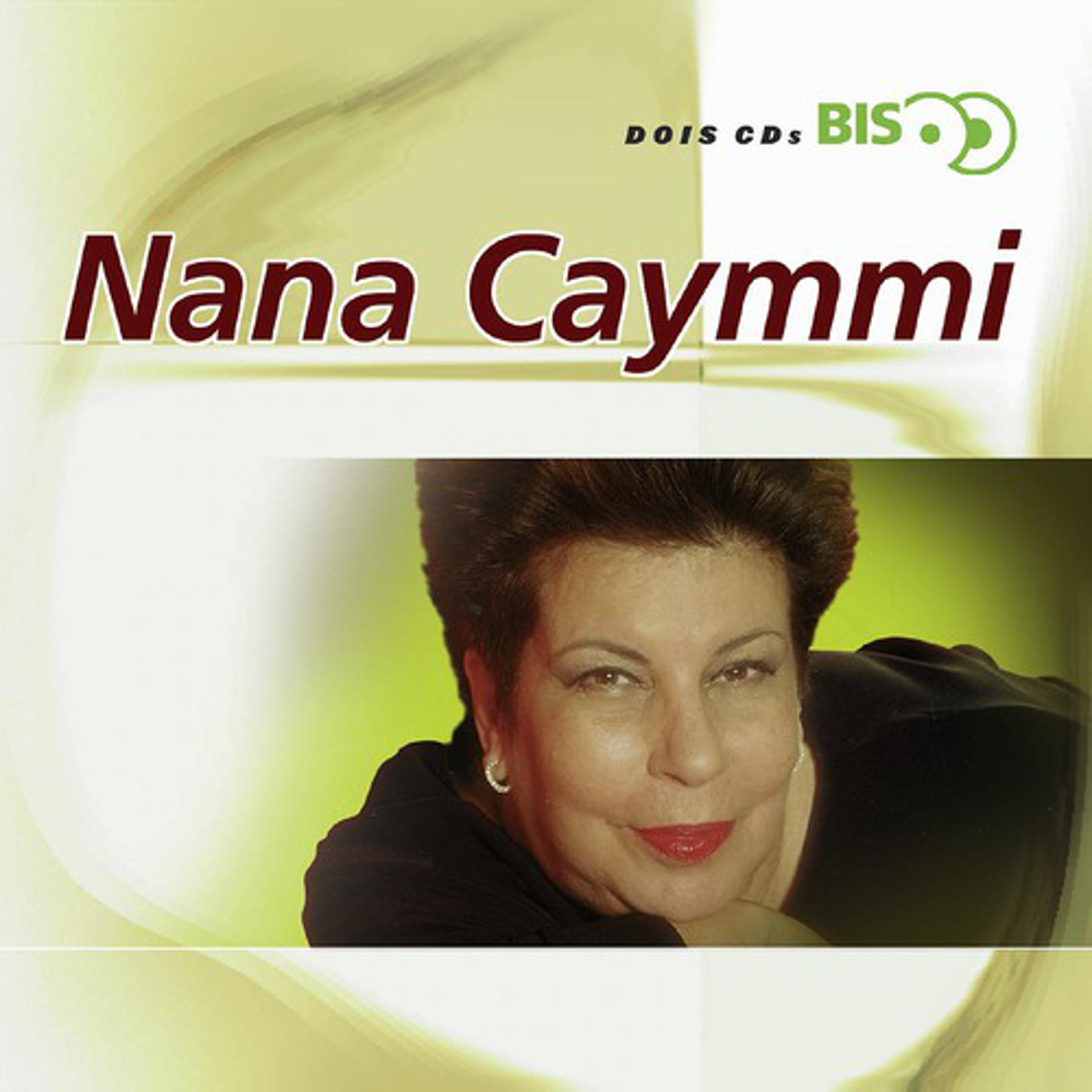 Постер альбома Bis - Nana Caymmi