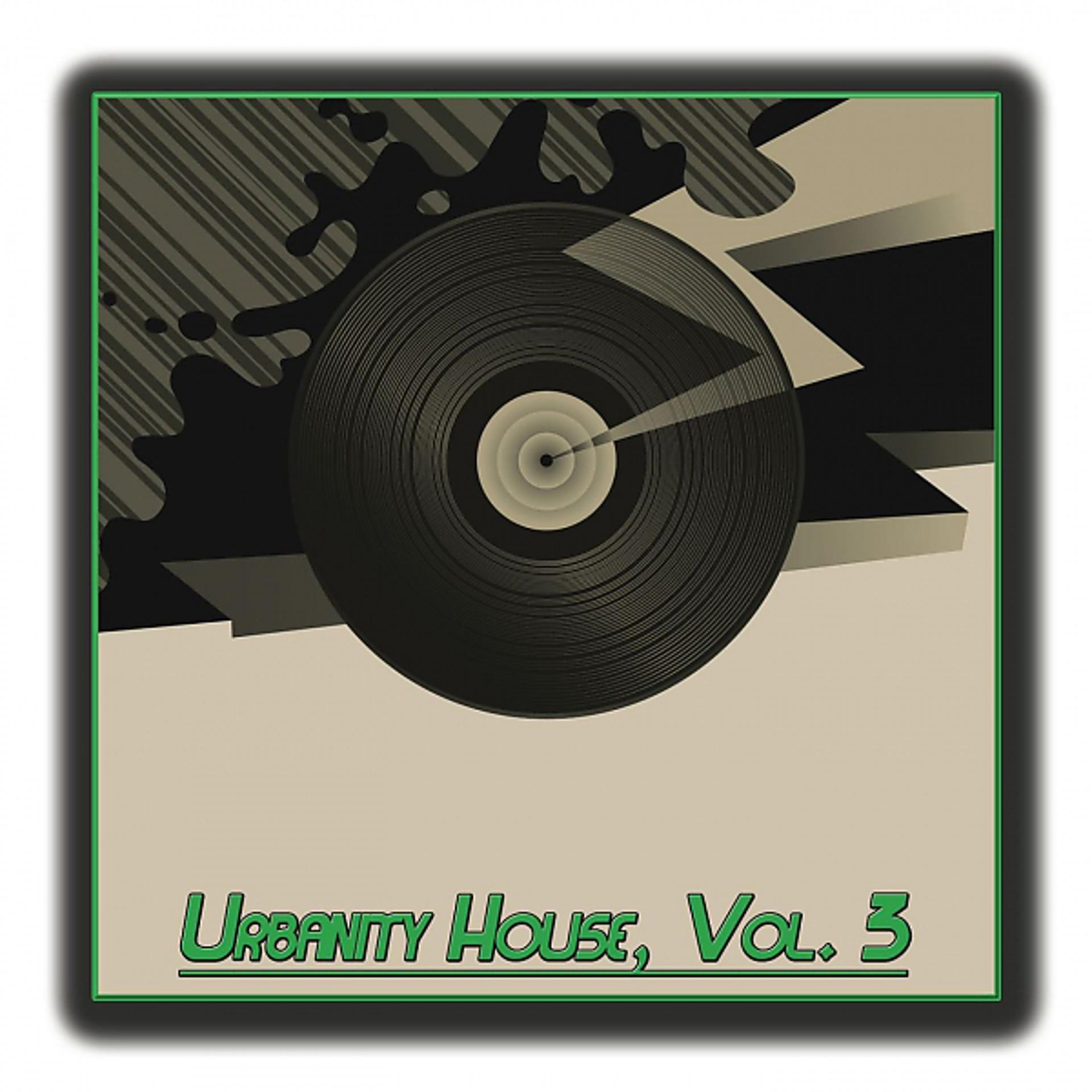 Постер альбома Urbanity House,Vol.3