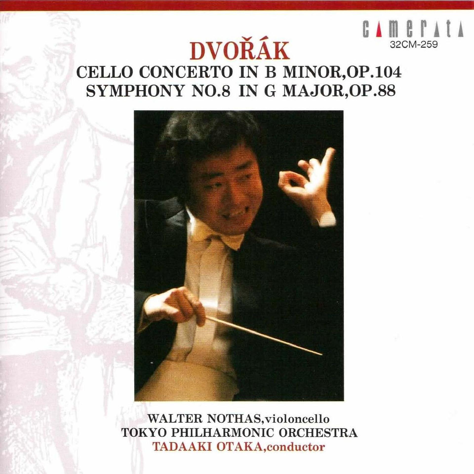 Постер альбома Dvořák: Cello Concerto & Symphony No. 8