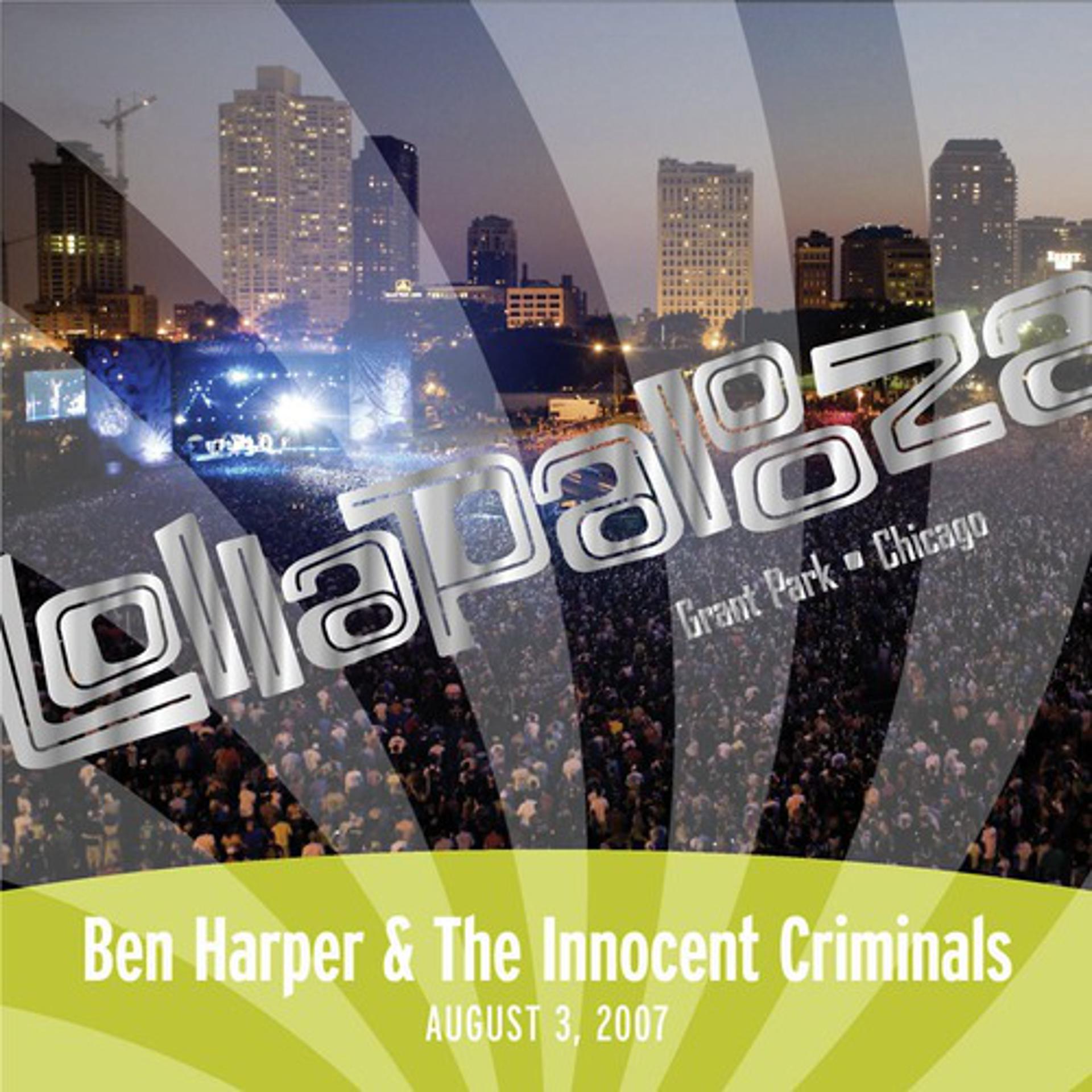 Постер альбома Live At Lollapalooza 2007: Ben Harper & The Innocent Criminals