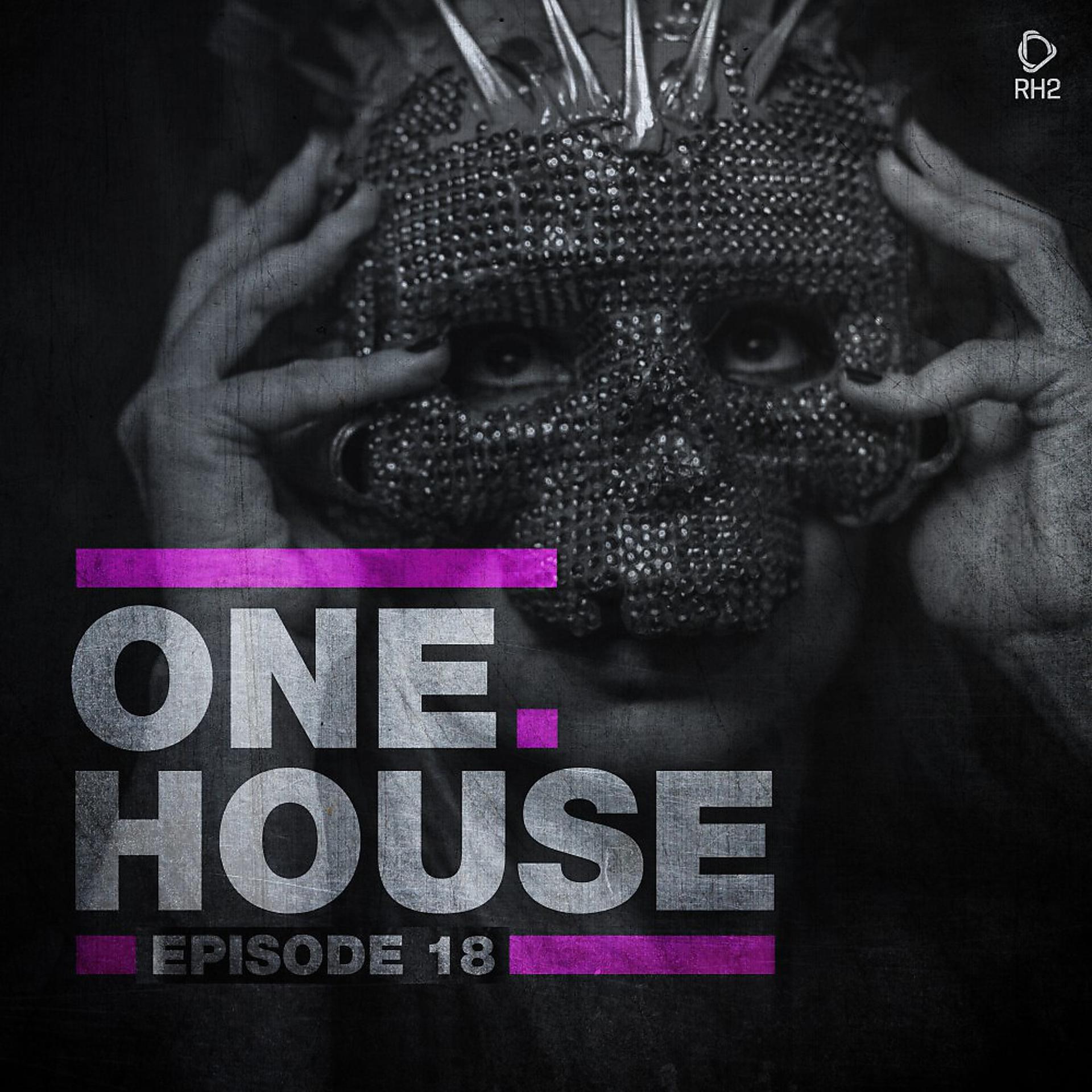 Постер альбома One House - Episode Eighteen