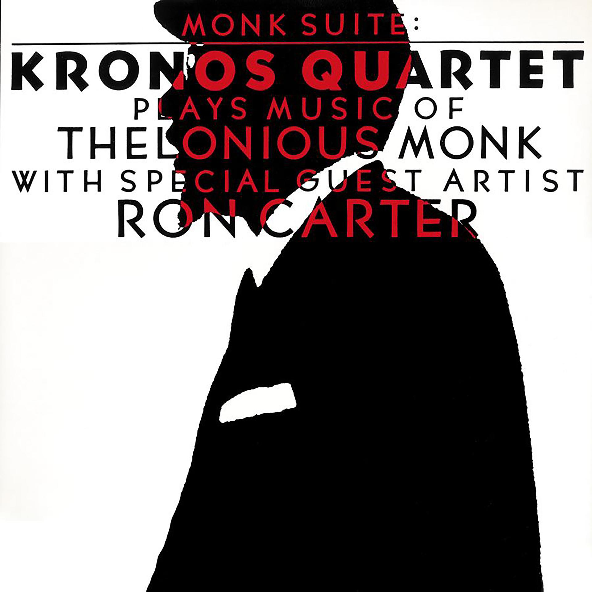 Постер альбома Monk Suite: Kronos Quartet Plays Music Of Thelonious Monk