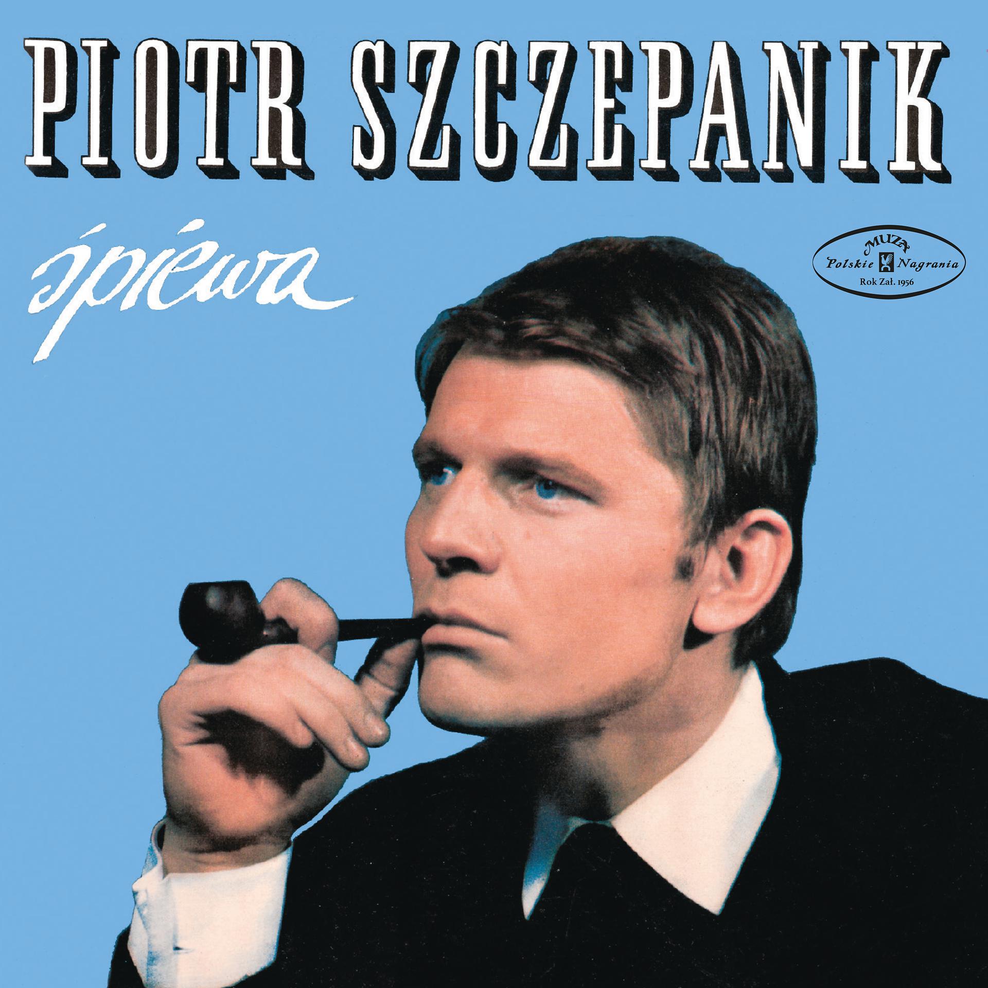 Постер альбома Piotr Szczepanik spiewa