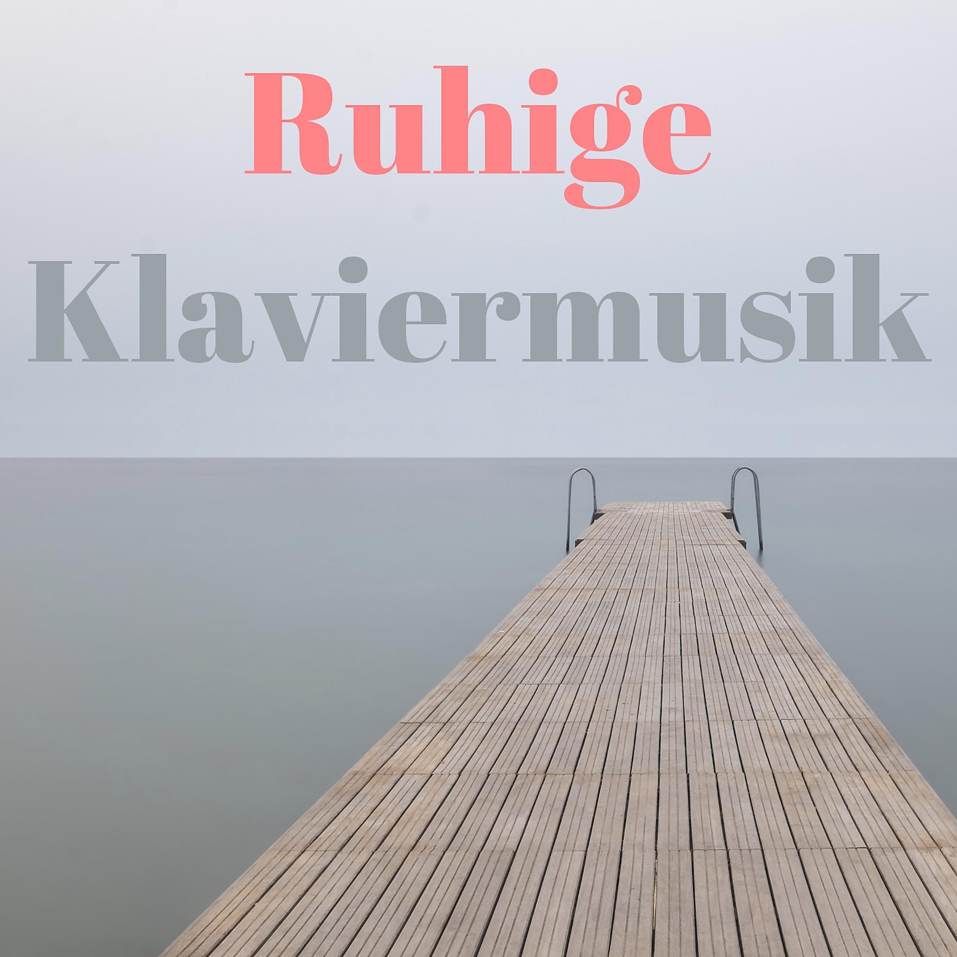 Постер альбома Ruhige Klaviermusik