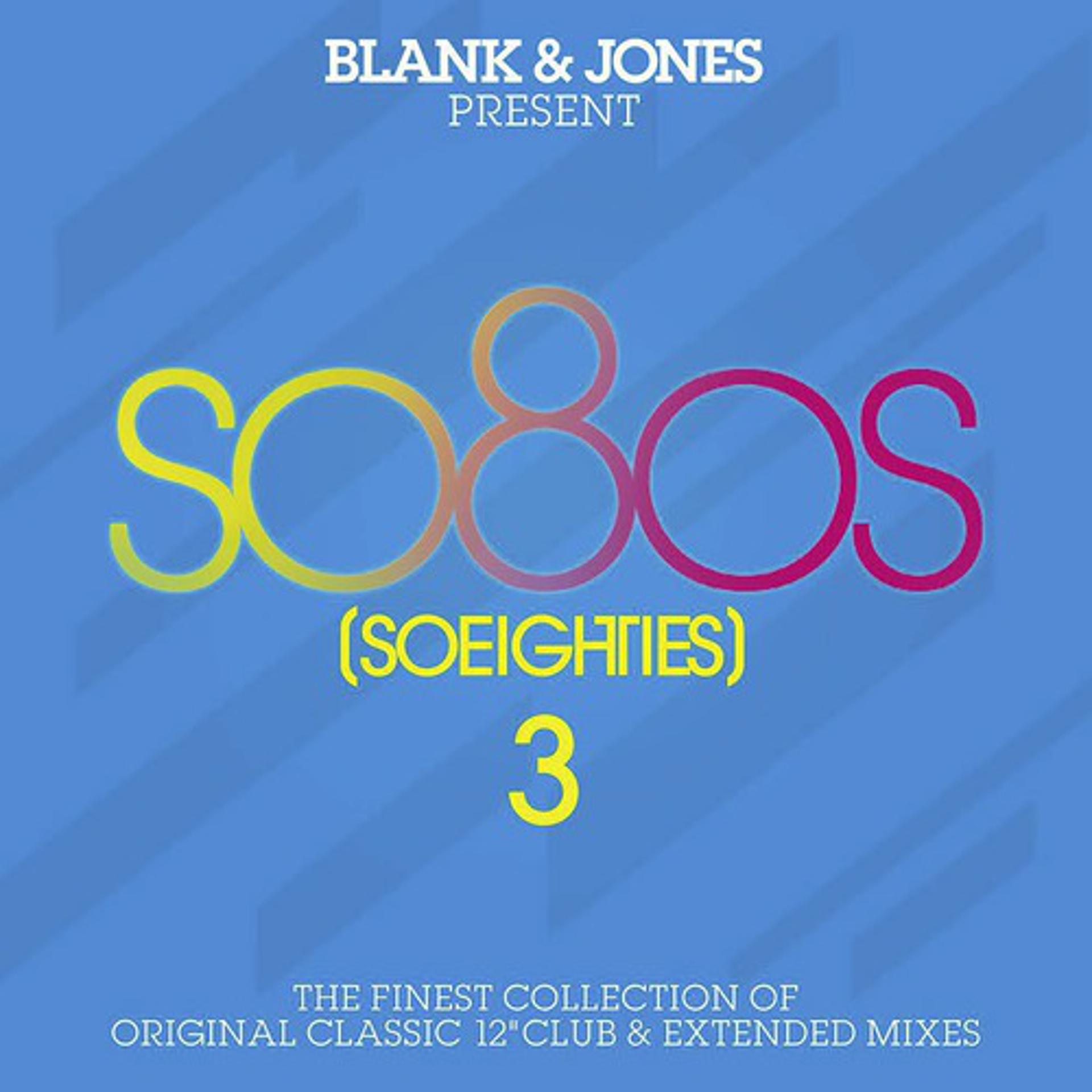 Постер альбома so80s (So Eighties) Volume 3 -  Pres. By Blank & Jones