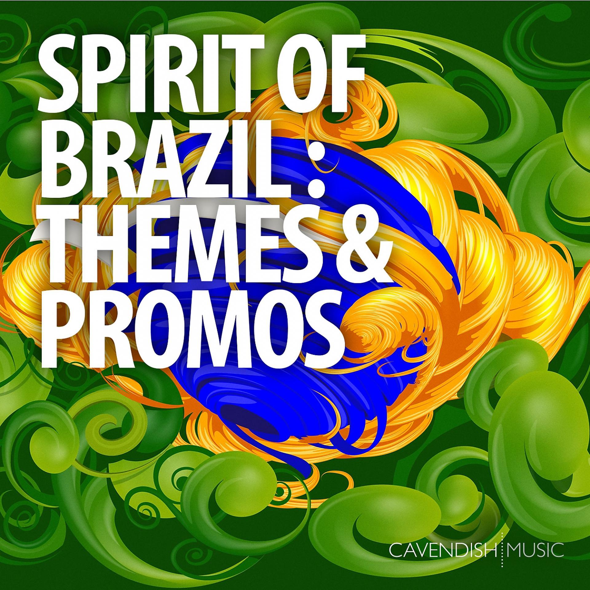 Постер альбома Spirit of Brazil: Themes and Promos