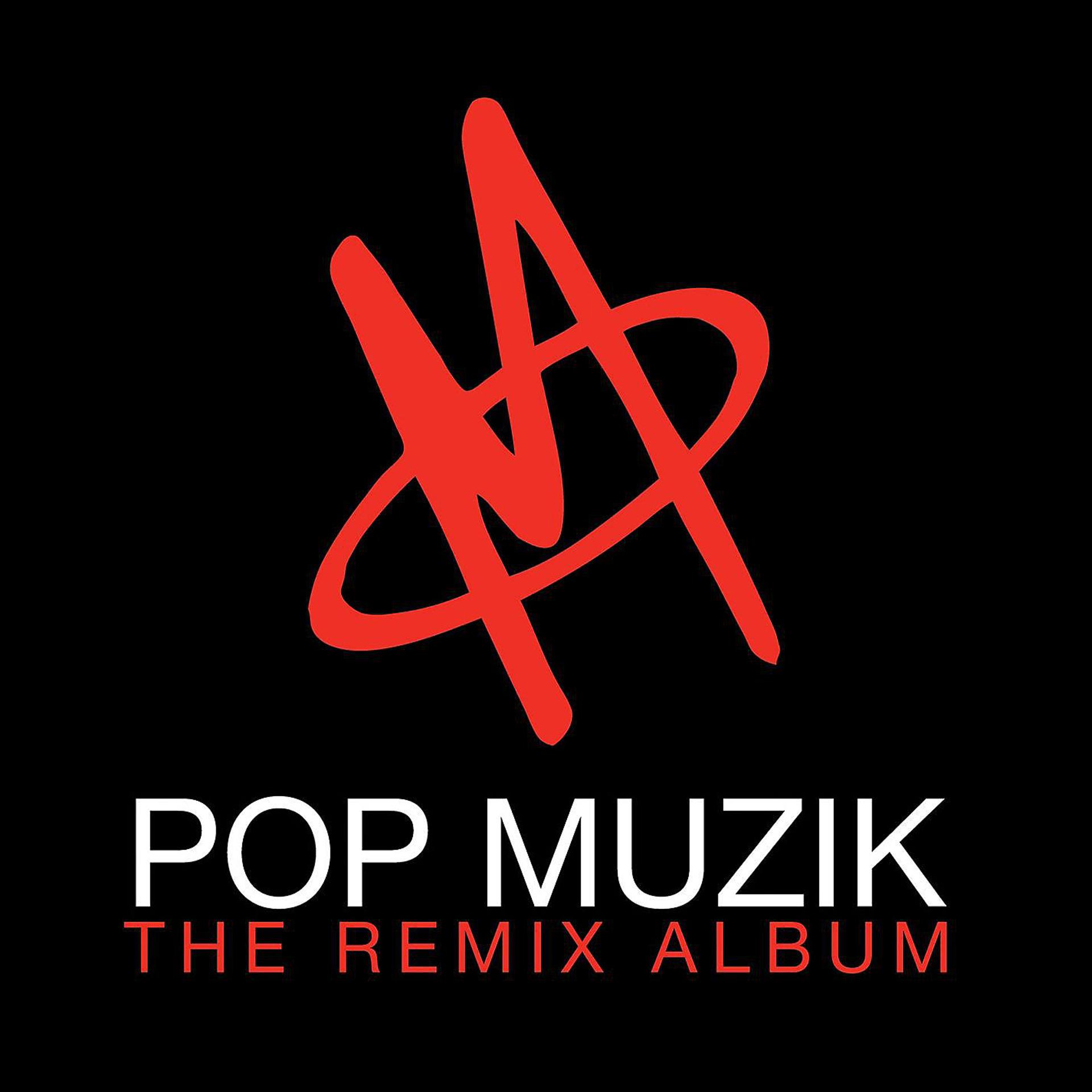 Постер альбома Pop Muzik - The Remix Album