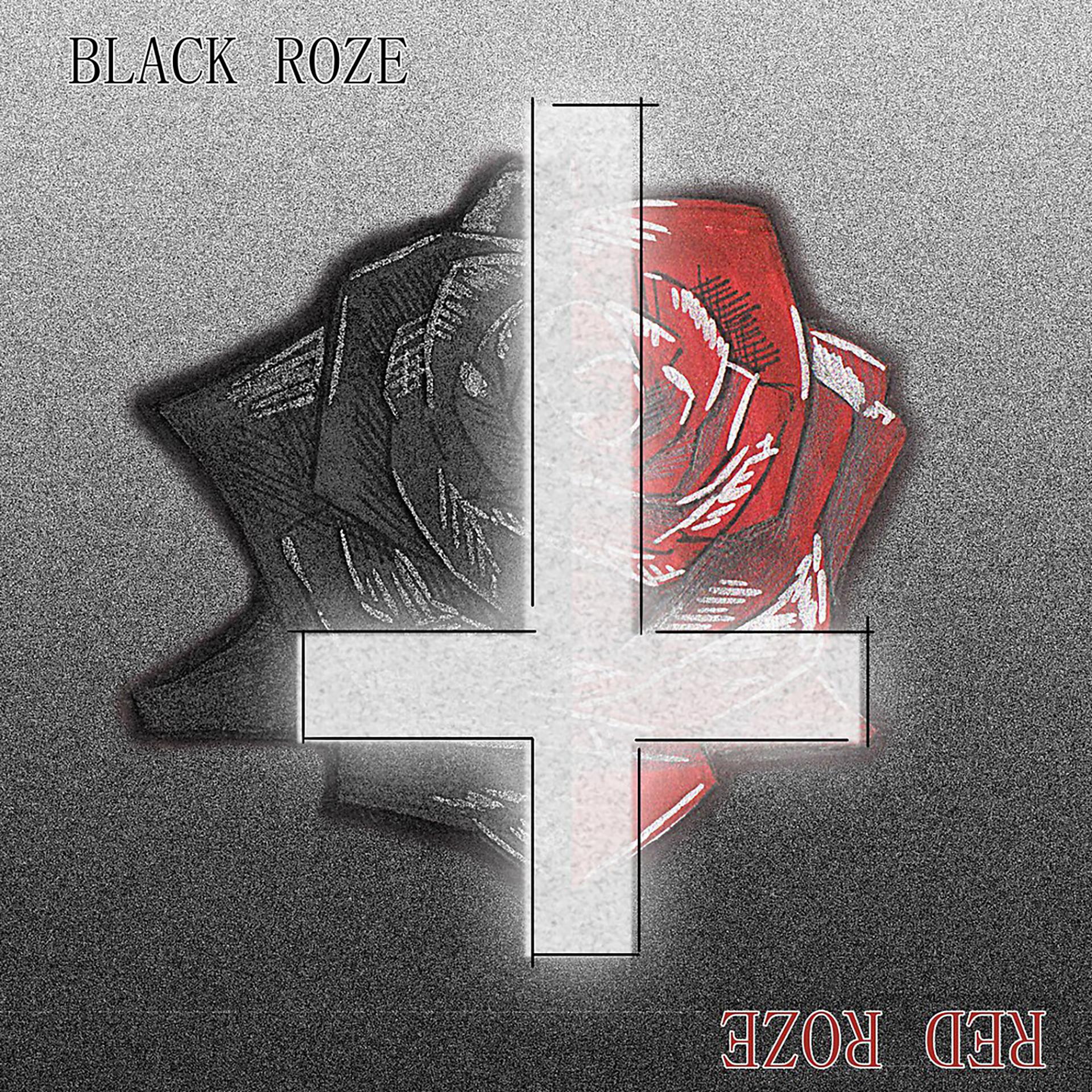 Постер альбома Black Roze x Red Roze