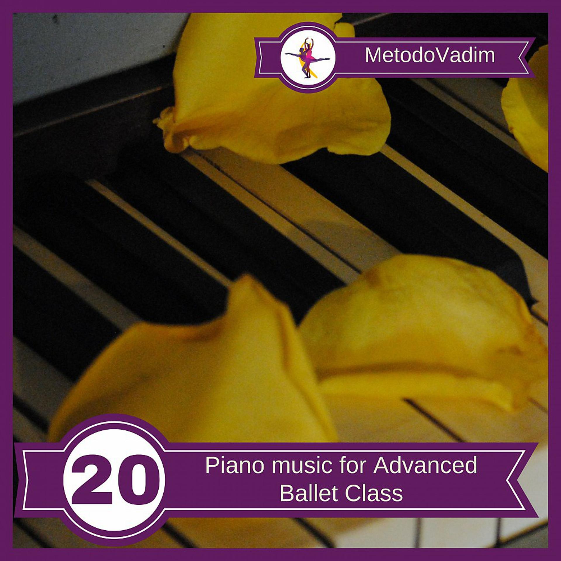 Постер альбома Piano music for Advanced Ballet Class