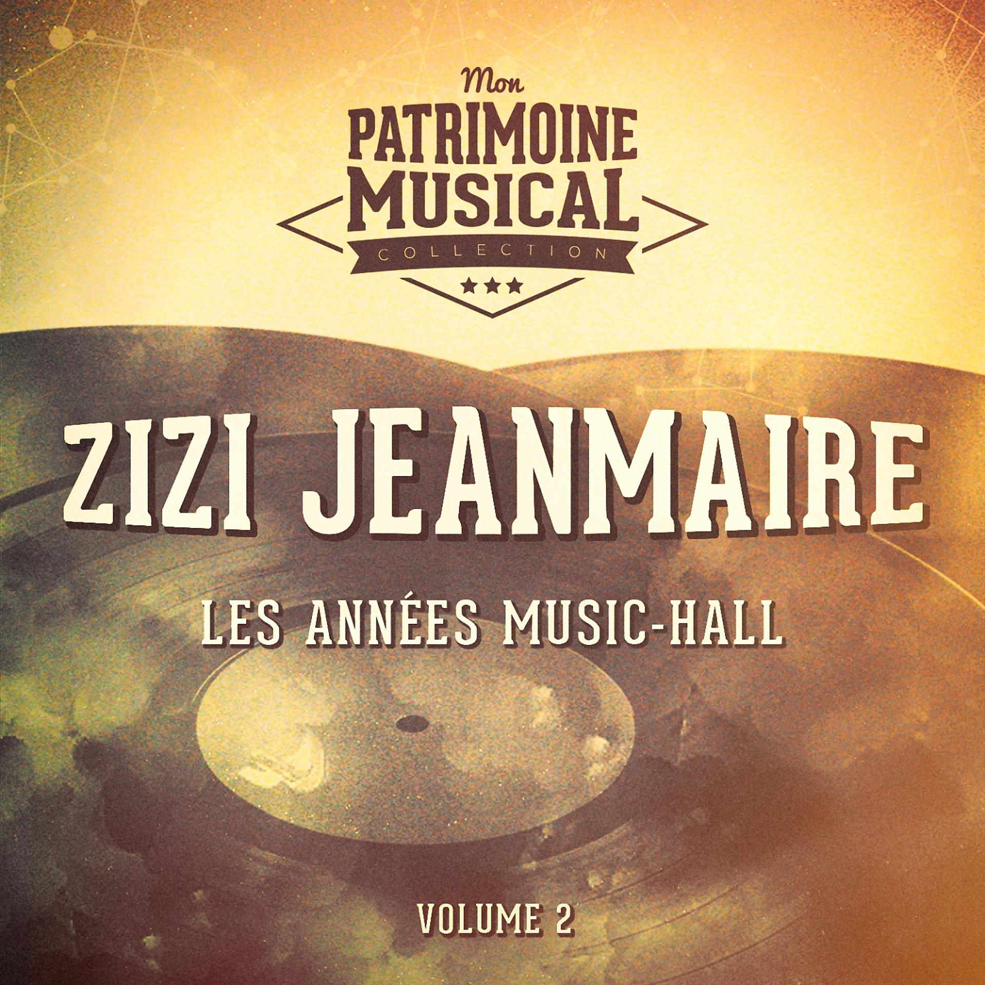Постер альбома Les années music-hall : zizi jeanmaire, vol. 2
