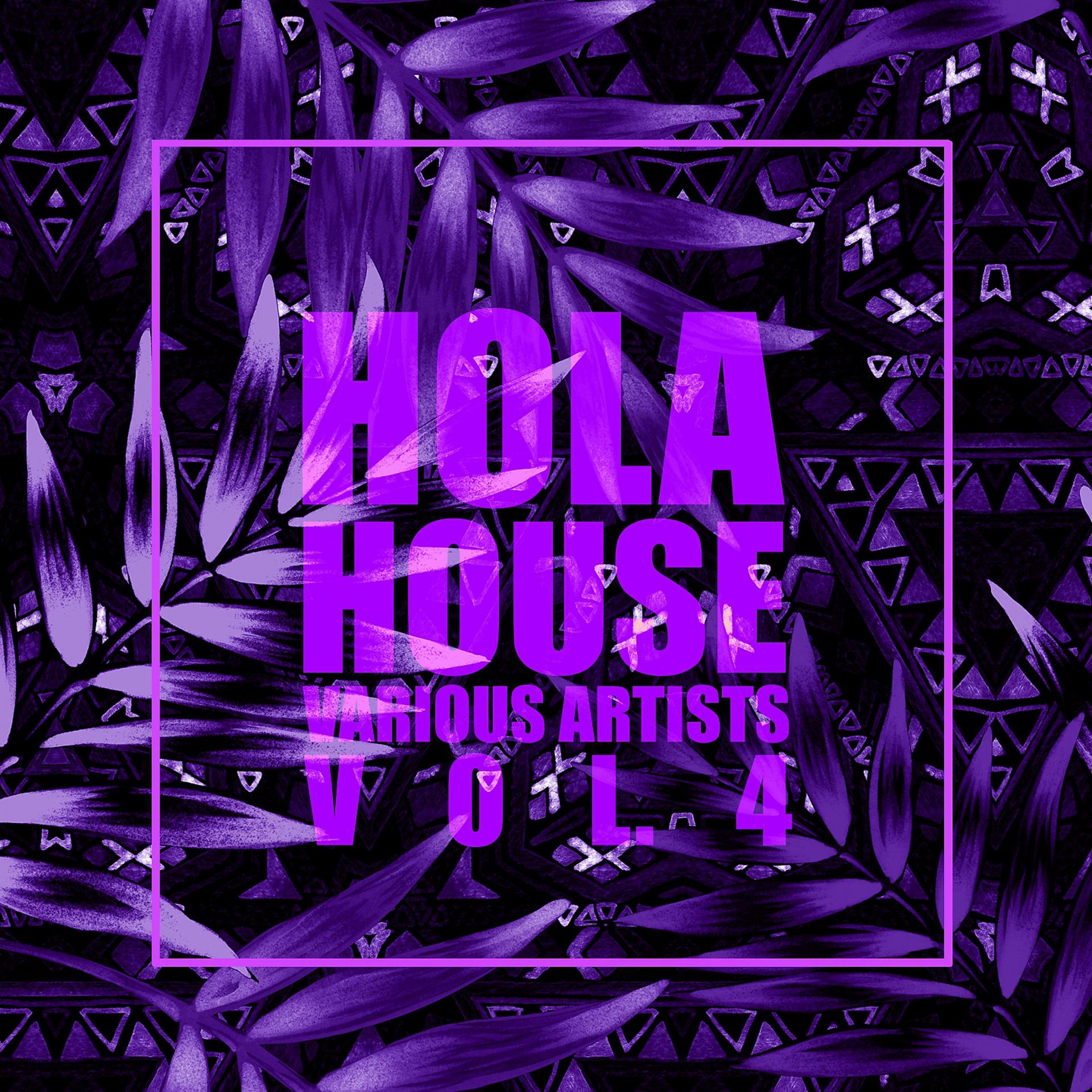 Постер альбома HOLA House, Vol. 4