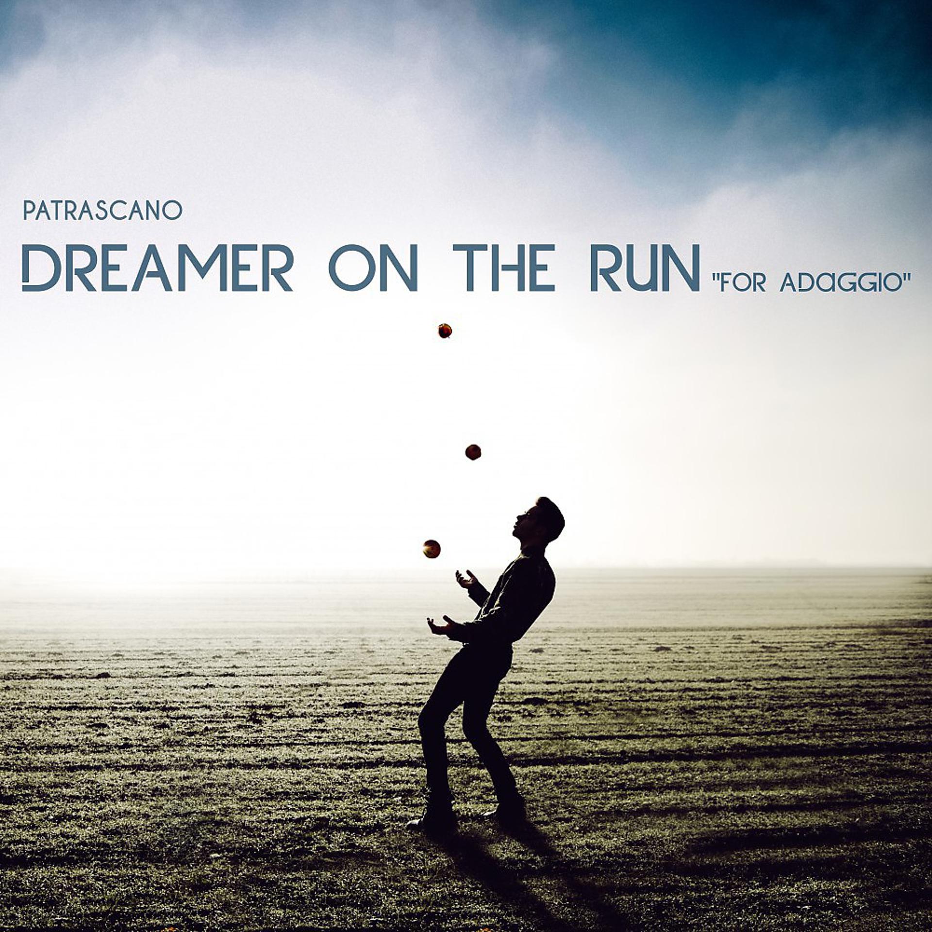 Постер альбома Dreamer on the Run (For Adaggio)