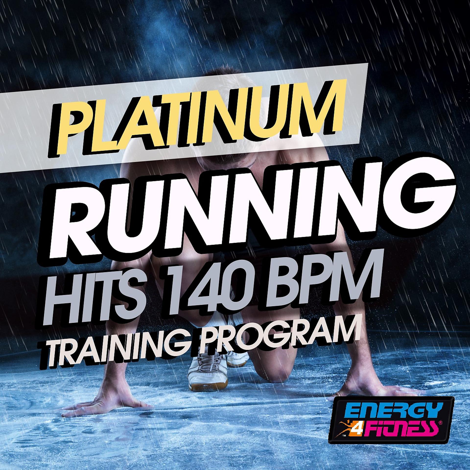 Постер альбома Platinum Running Hits 140 BPM Training Program