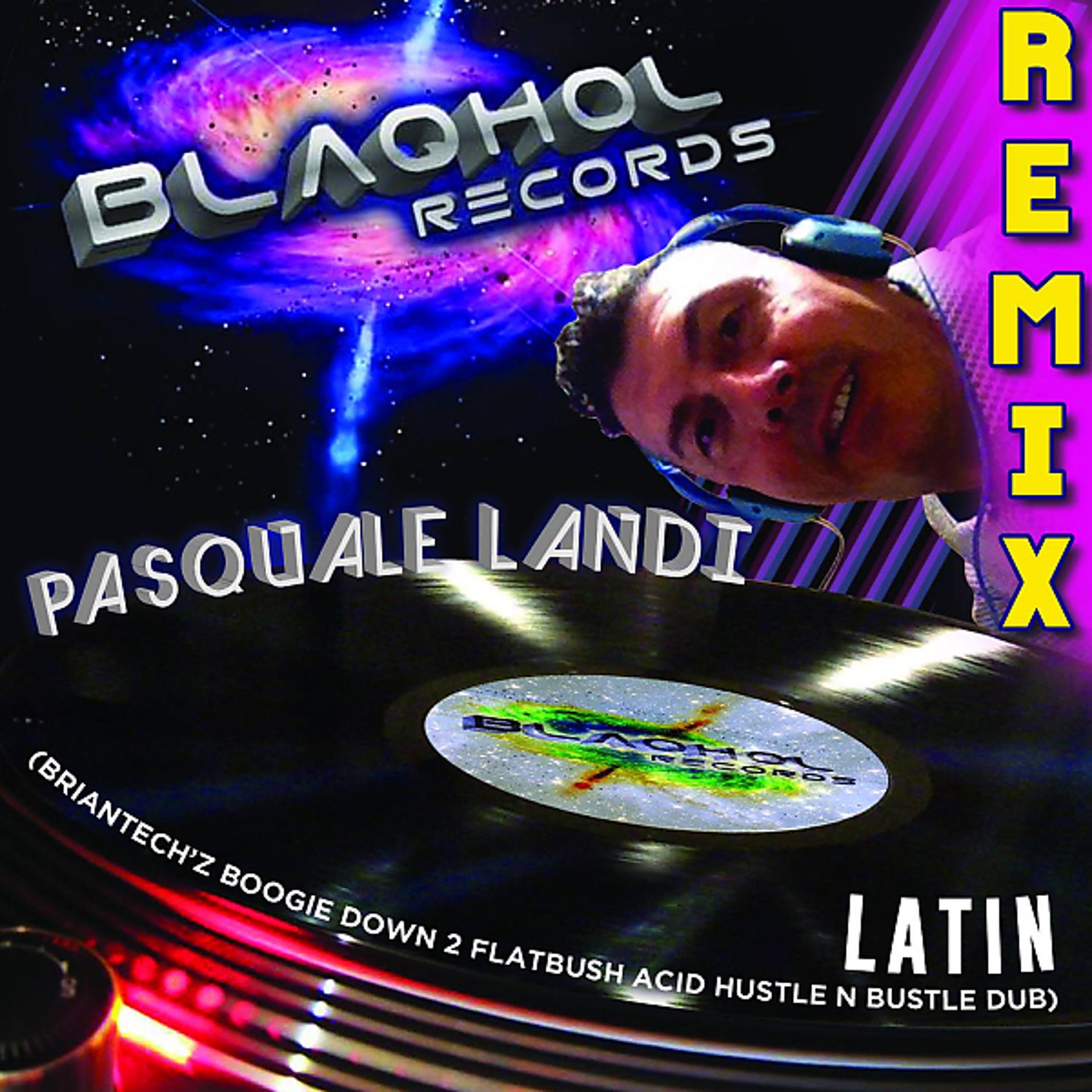 Постер альбома Latin (Briantech'z Boogie Down 2 Flatbush Acid Hustle n Bustle Dub)