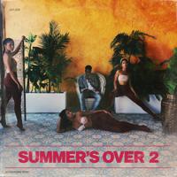 Постер альбома Summer's Over 2