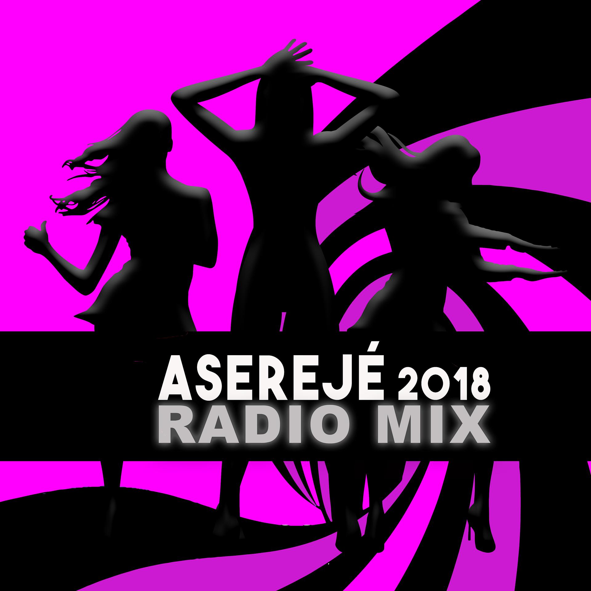 Постер альбома Aserejé (2018 Radio Mix)