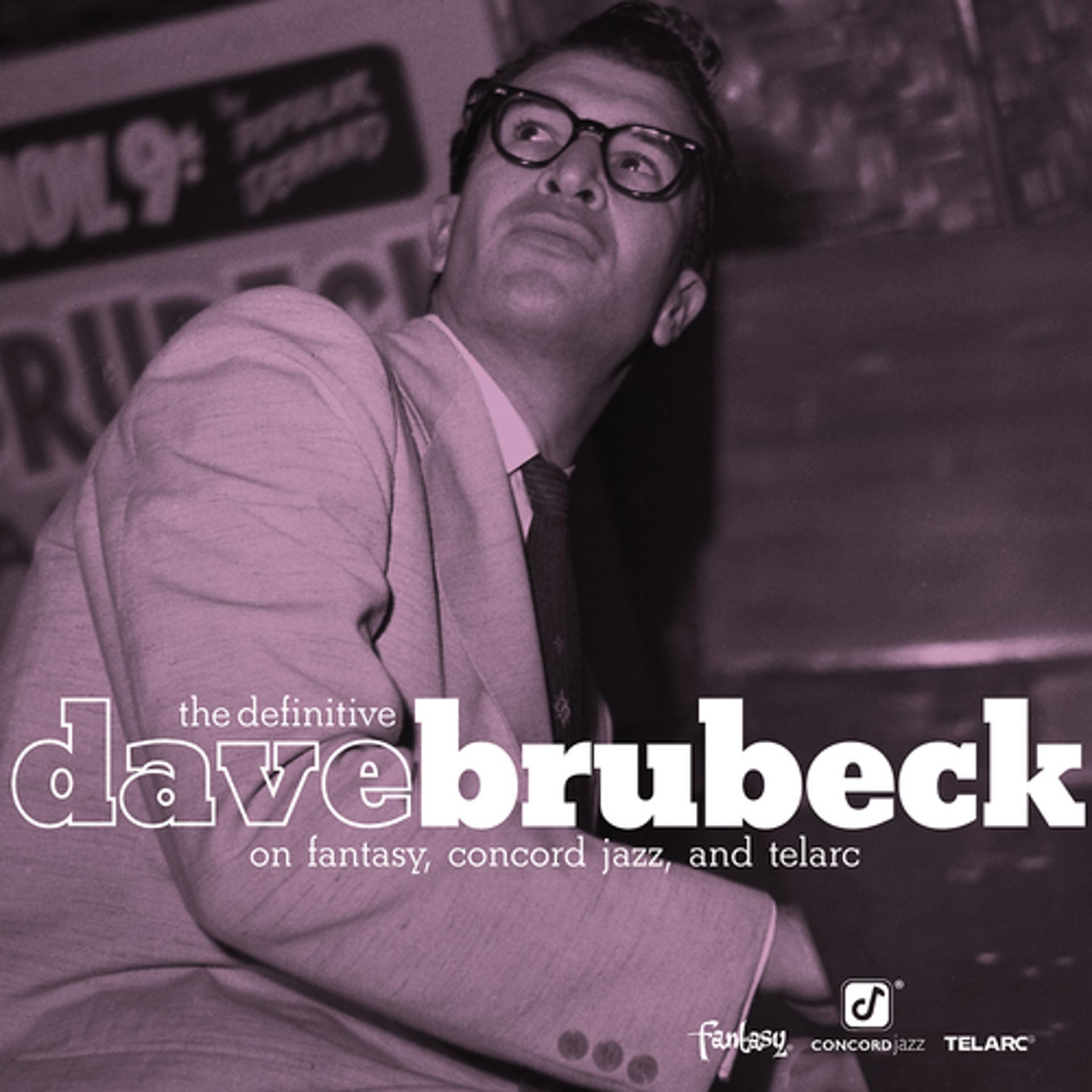Постер альбома The Definitive Dave Brubeck on Fantasy, Concord Jazz, and Telarc