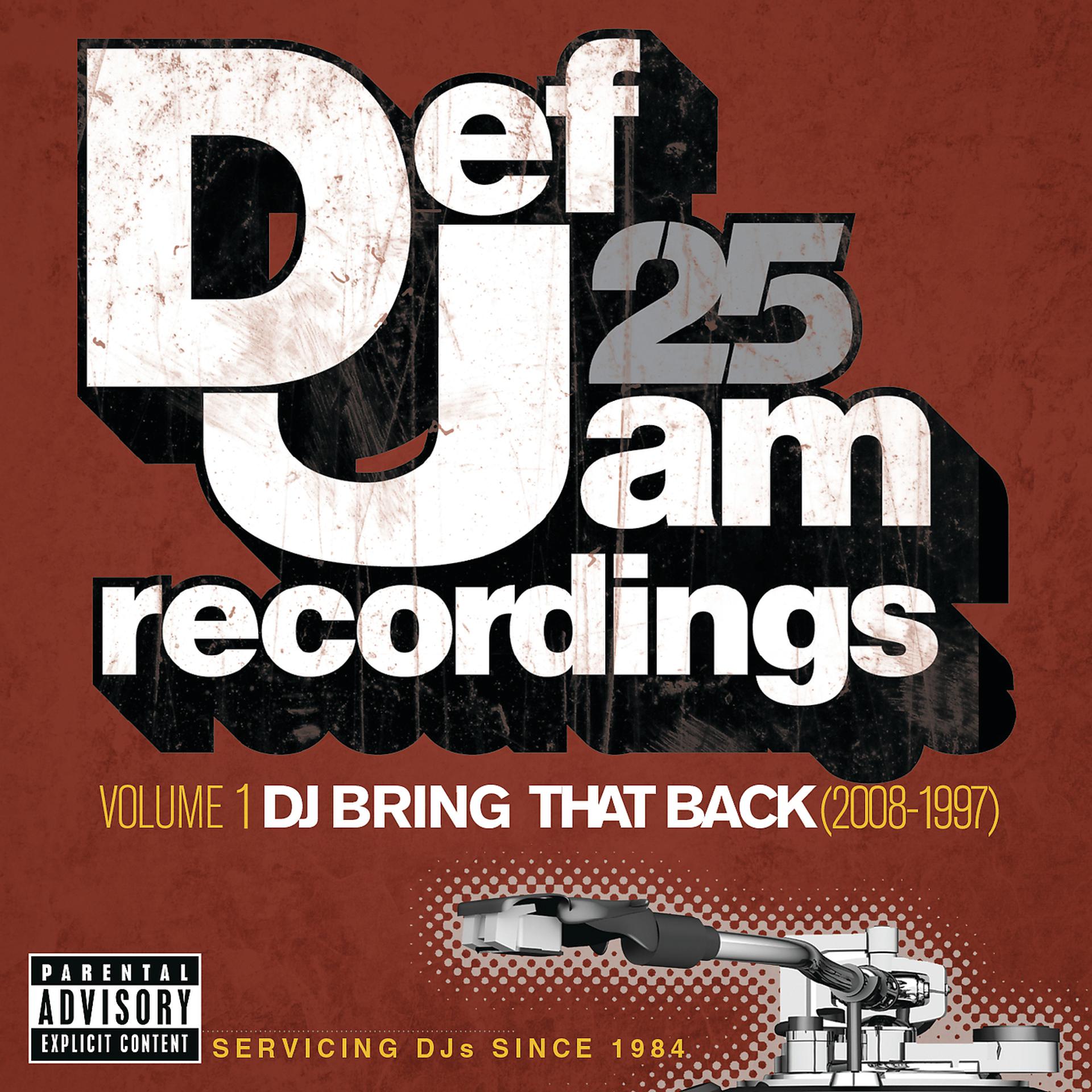Постер альбома Def Jam 25: Volume 1 - DJ Bring That Back (2008-1997)