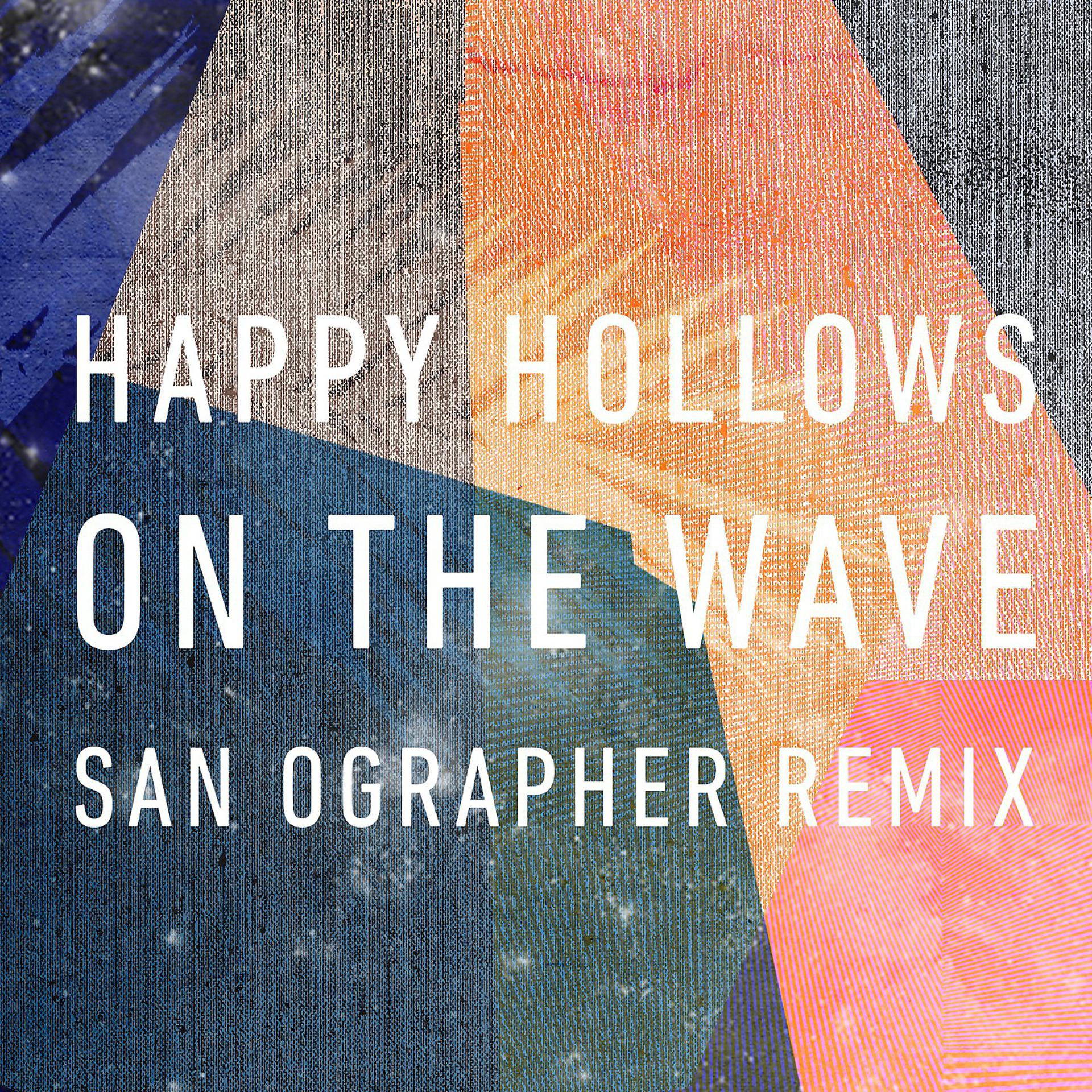 Постер альбома On the Wave (San Ographer Remix)