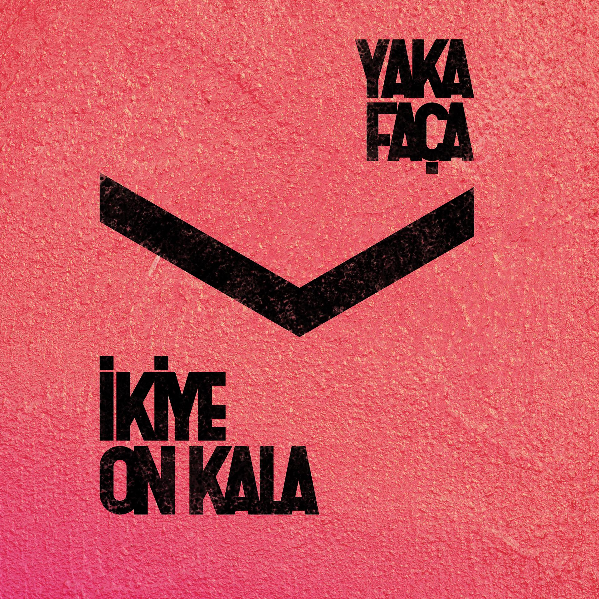 Постер альбома Yaka Faça