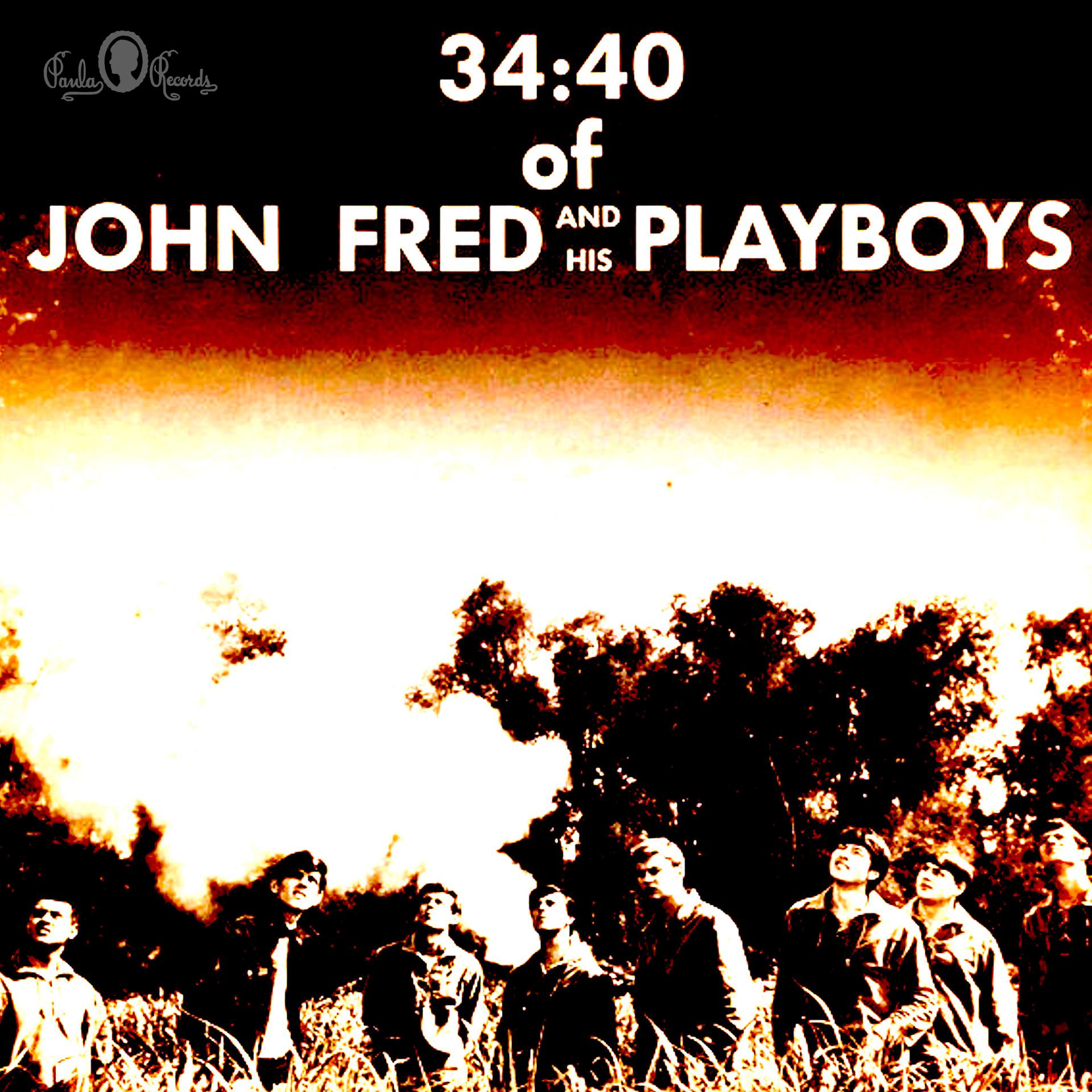 Постер альбома 34: 40 of John Fred and His Playboys