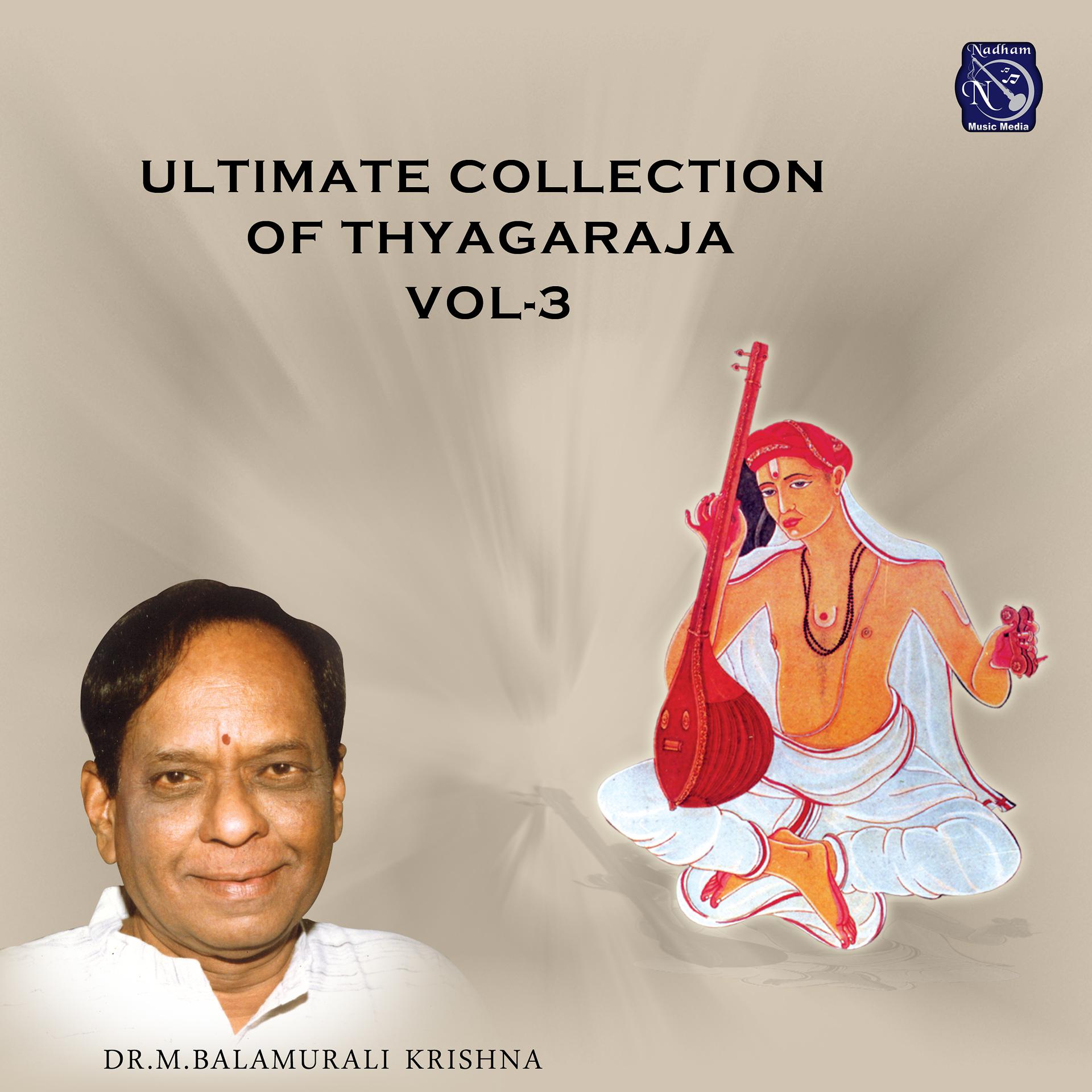 Постер альбома Ultimate Collection of Thayagaraja, Vol. 3