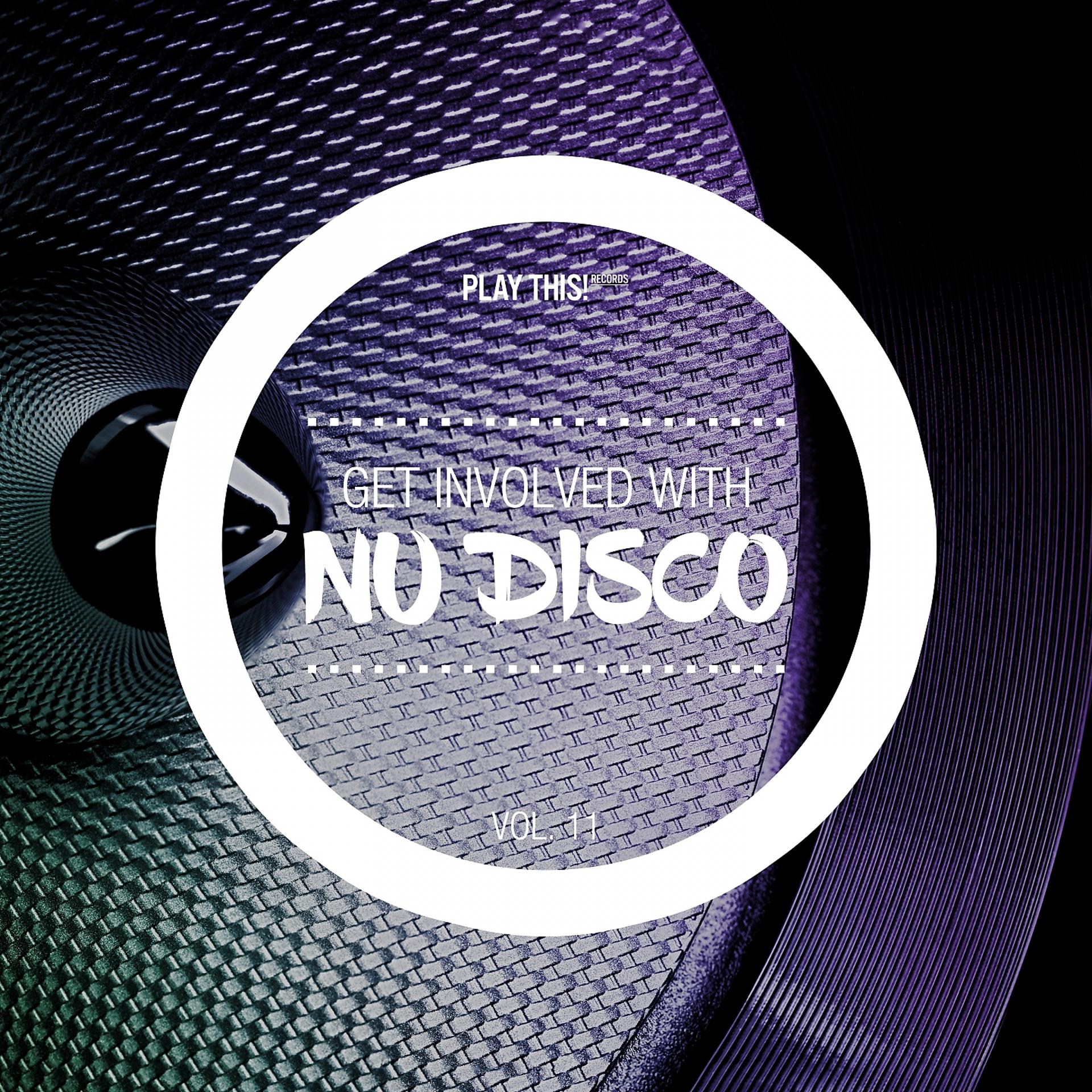 Постер альбома Get Involved With Nu Disco, Vol. 11