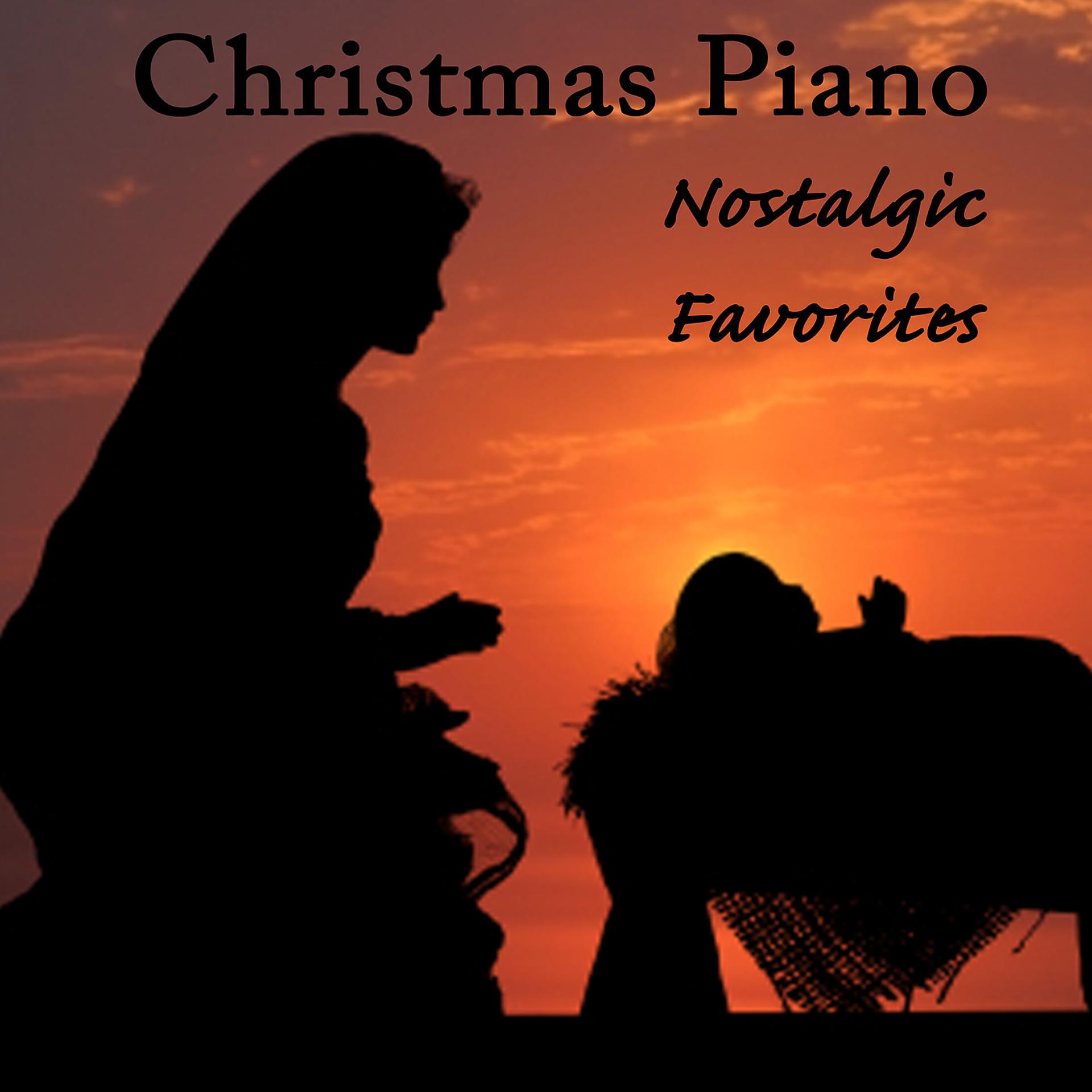 Постер альбома Christmas Piano - Nostalgic Favorites