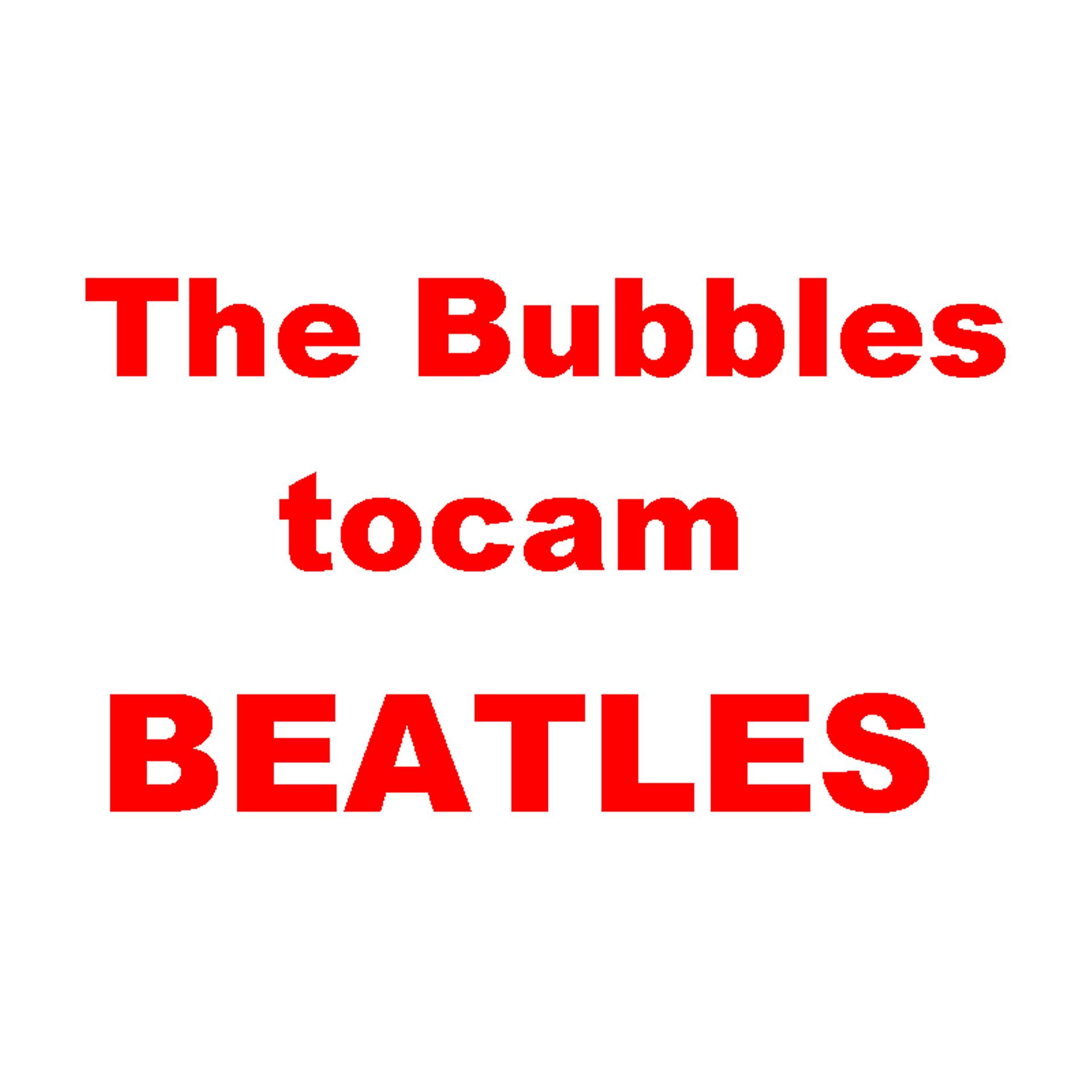 Постер альбома The Bubbles Tocam Beatles