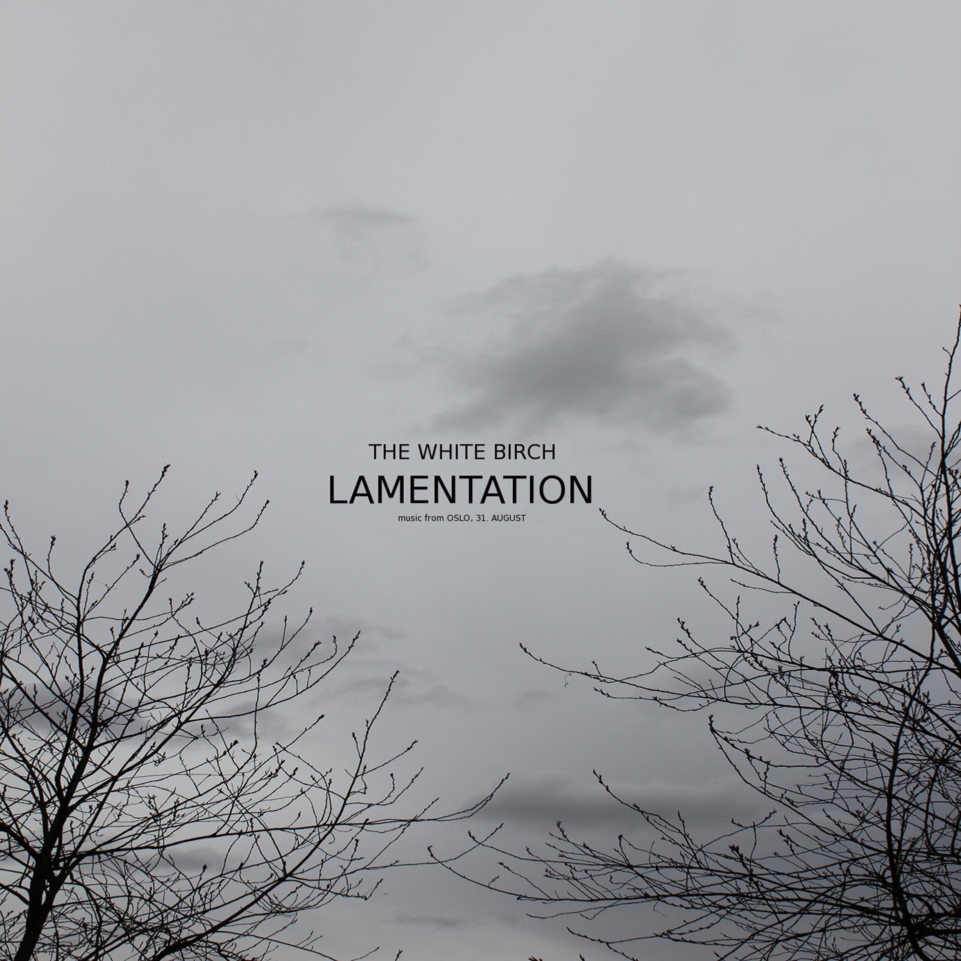 Постер альбома Lamentation ("Oslo, 31. August" Version)