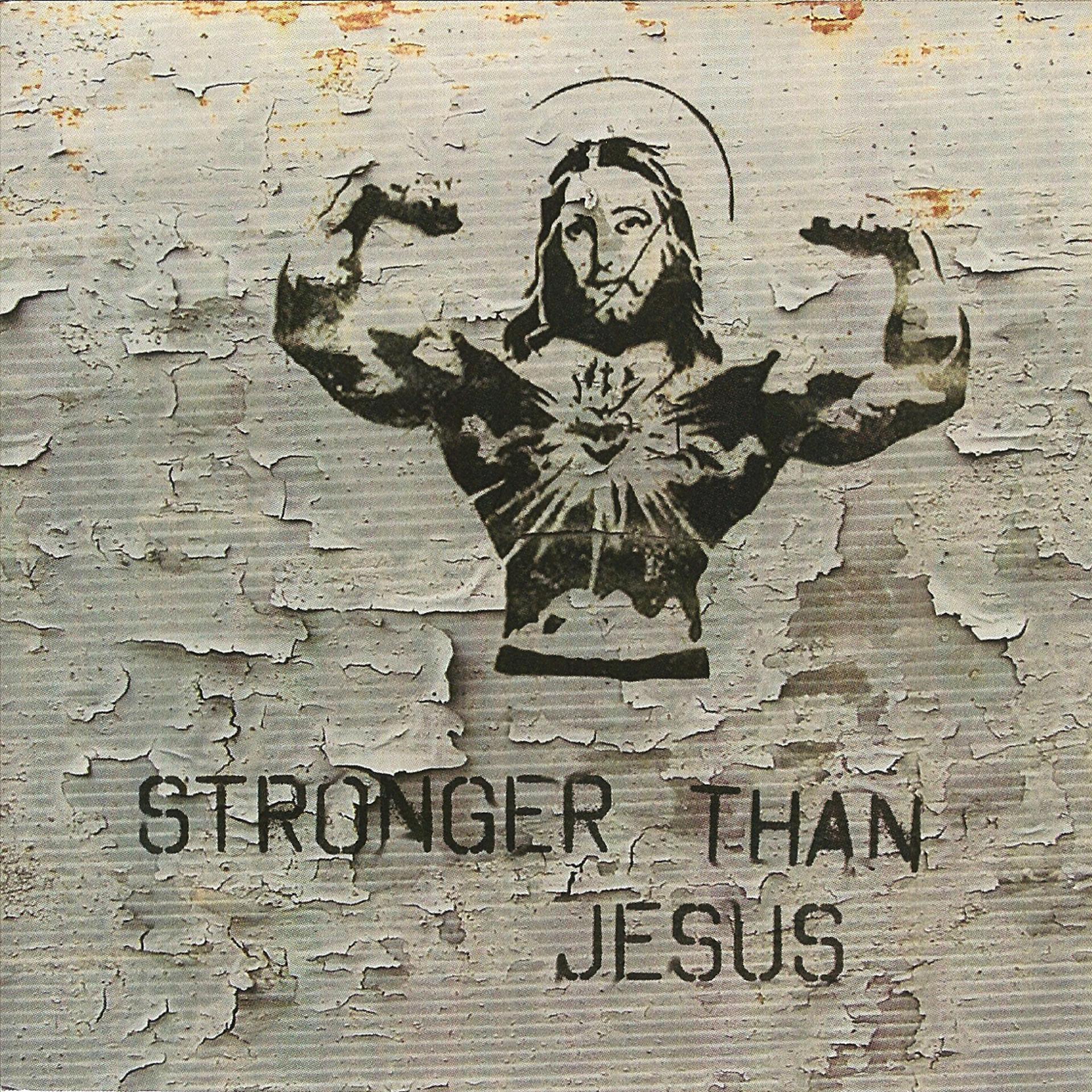 Постер альбома Stronger Than Jesus