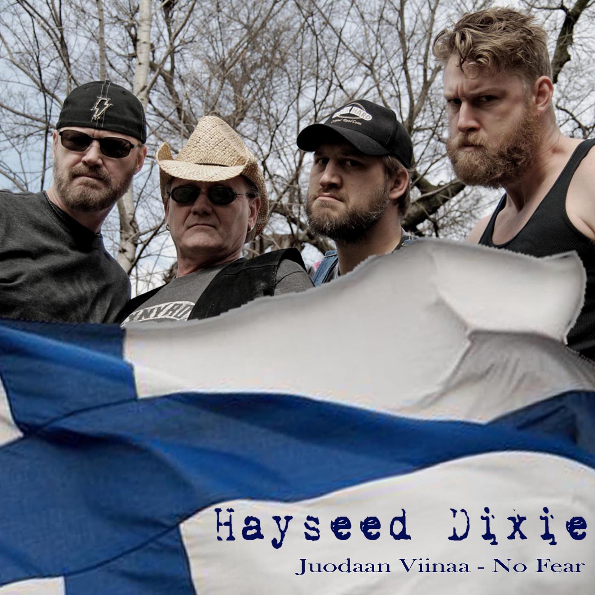 Постер альбома Hayseed Dixie: Juodaan Viinaa/No Fear