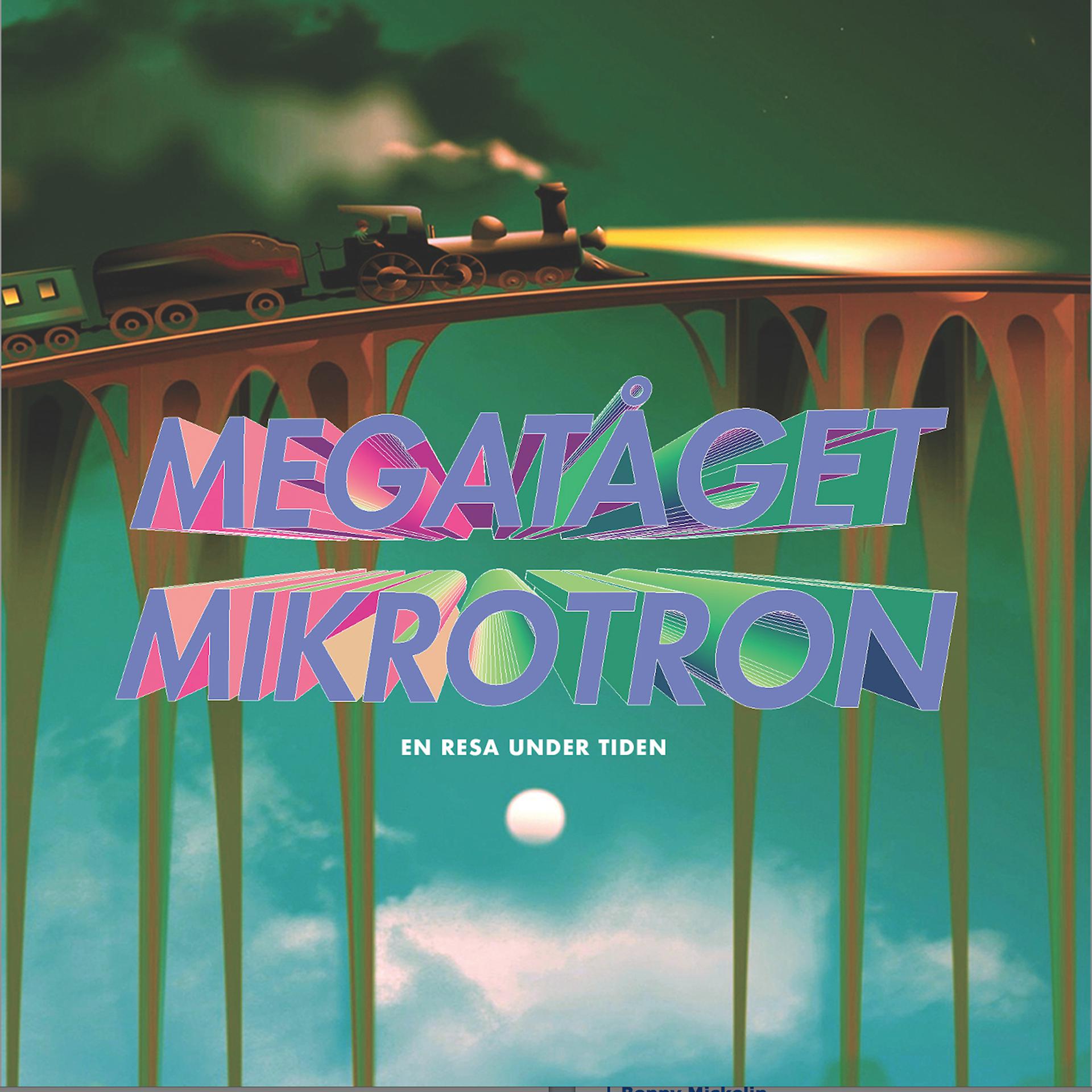 Постер альбома Megatåget Mikrotron