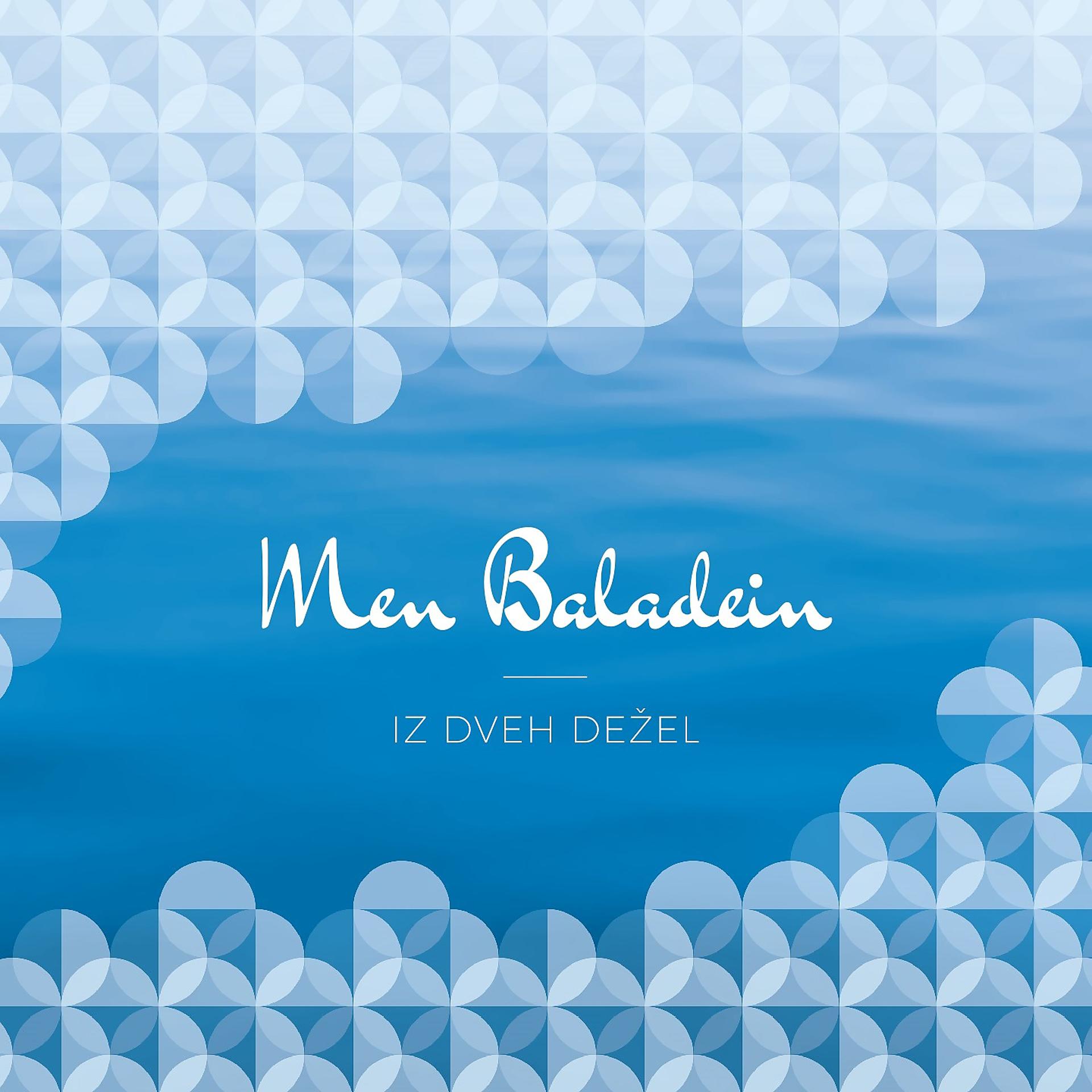 Постер альбома Men Baladein - Iz Dveh Dežel