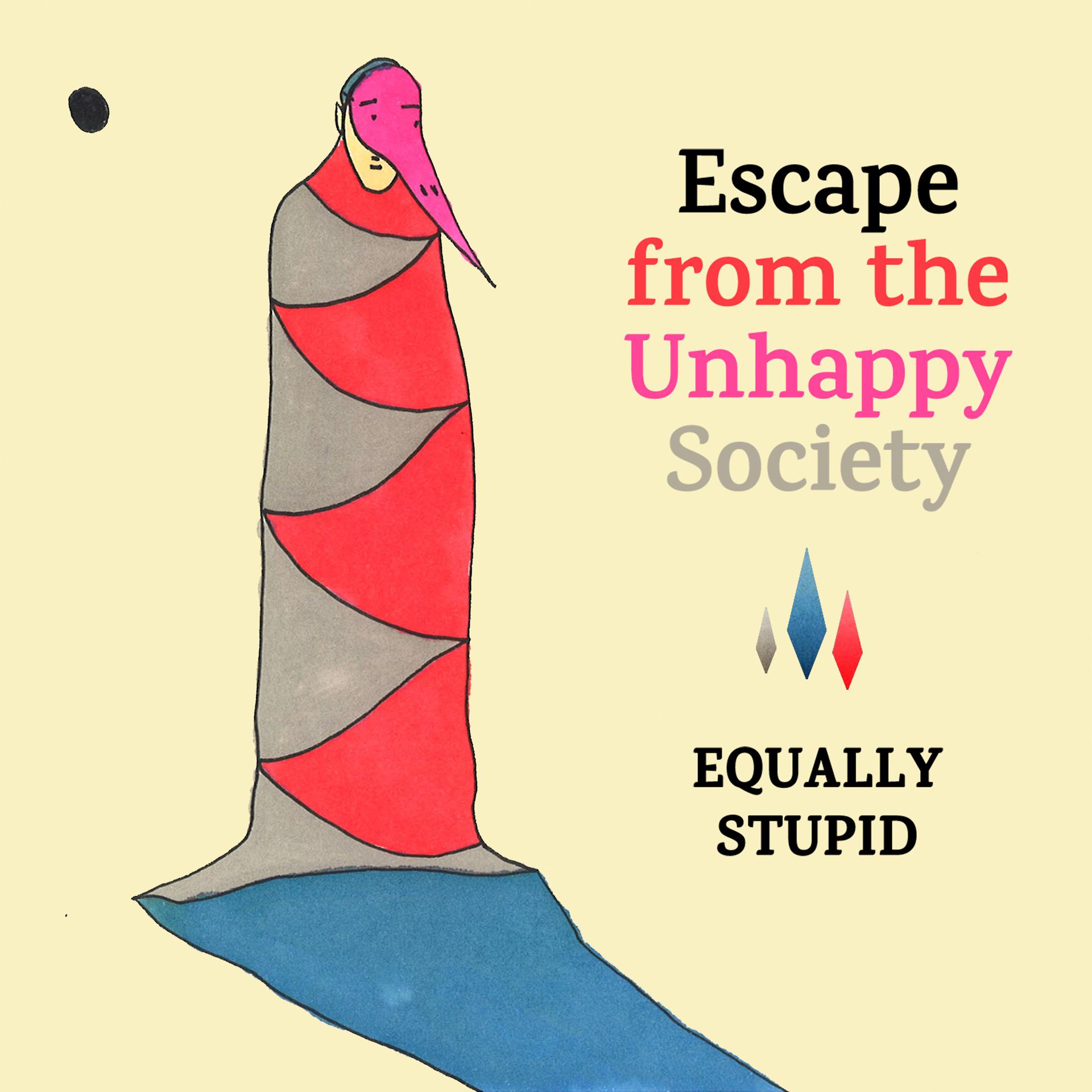Постер альбома Escape from the Unhappy Society