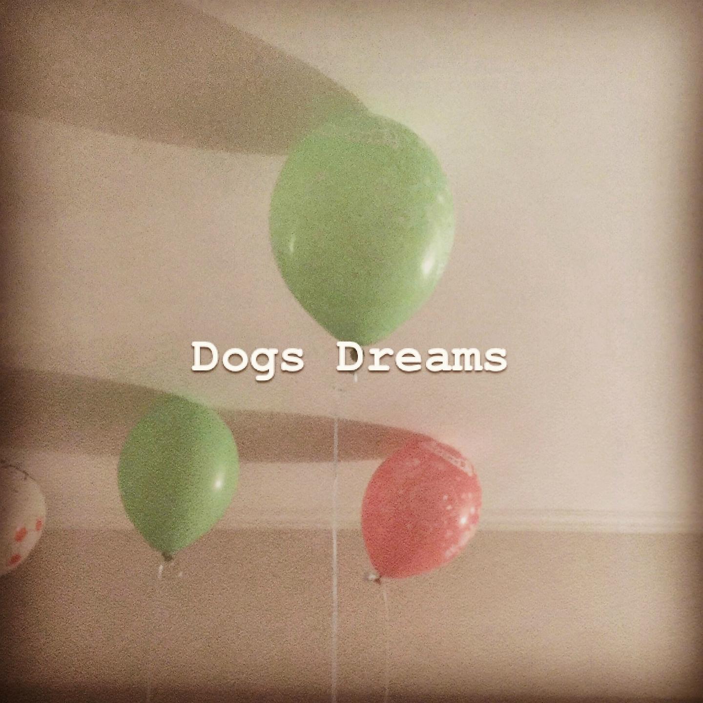 Постер альбома Dogs Dreams