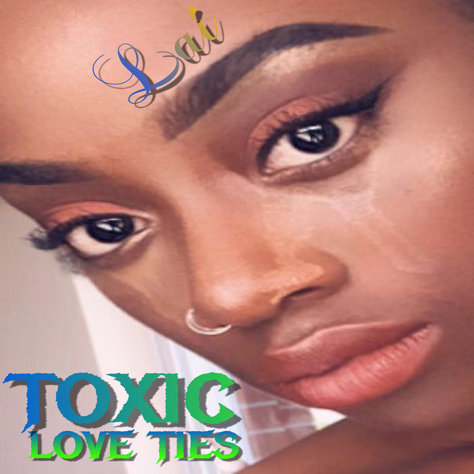 Постер альбома Toxic Love Ties
