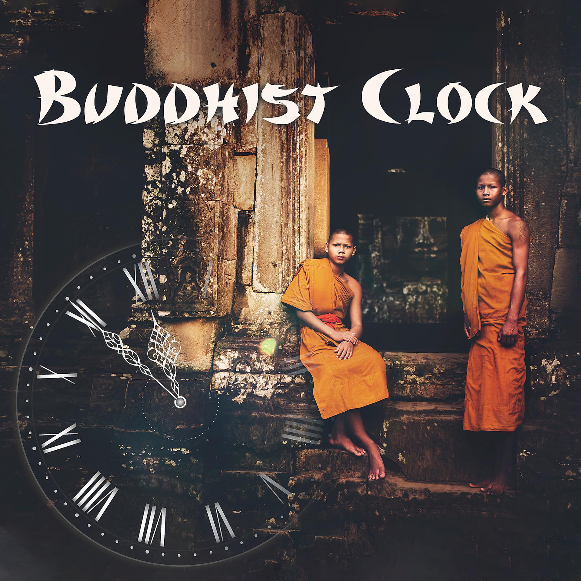 Постер альбома Buddhist Clock: Tibetan Chants for Spiritual Wake Up & Soul Energizing