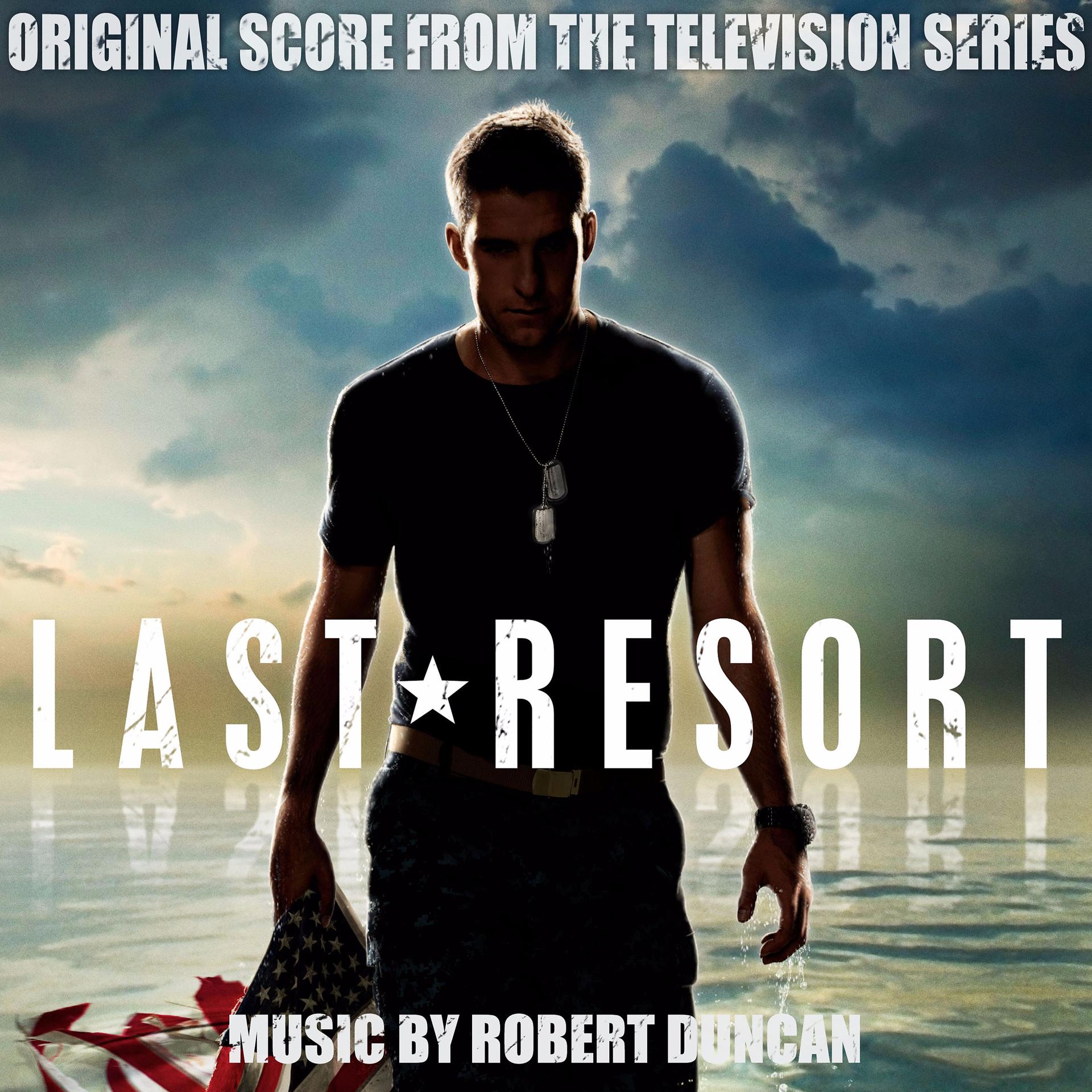Постер альбома Last Resort (Original Score from the Television Series)