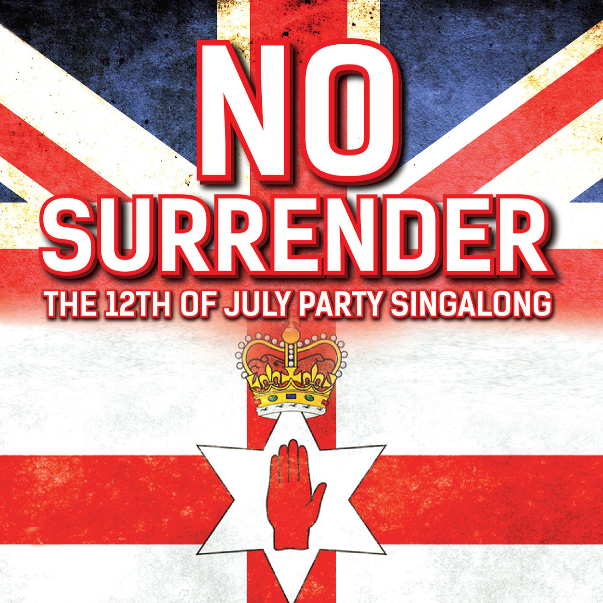 Постер альбома No Surrender - The 12th of July Party Singalong