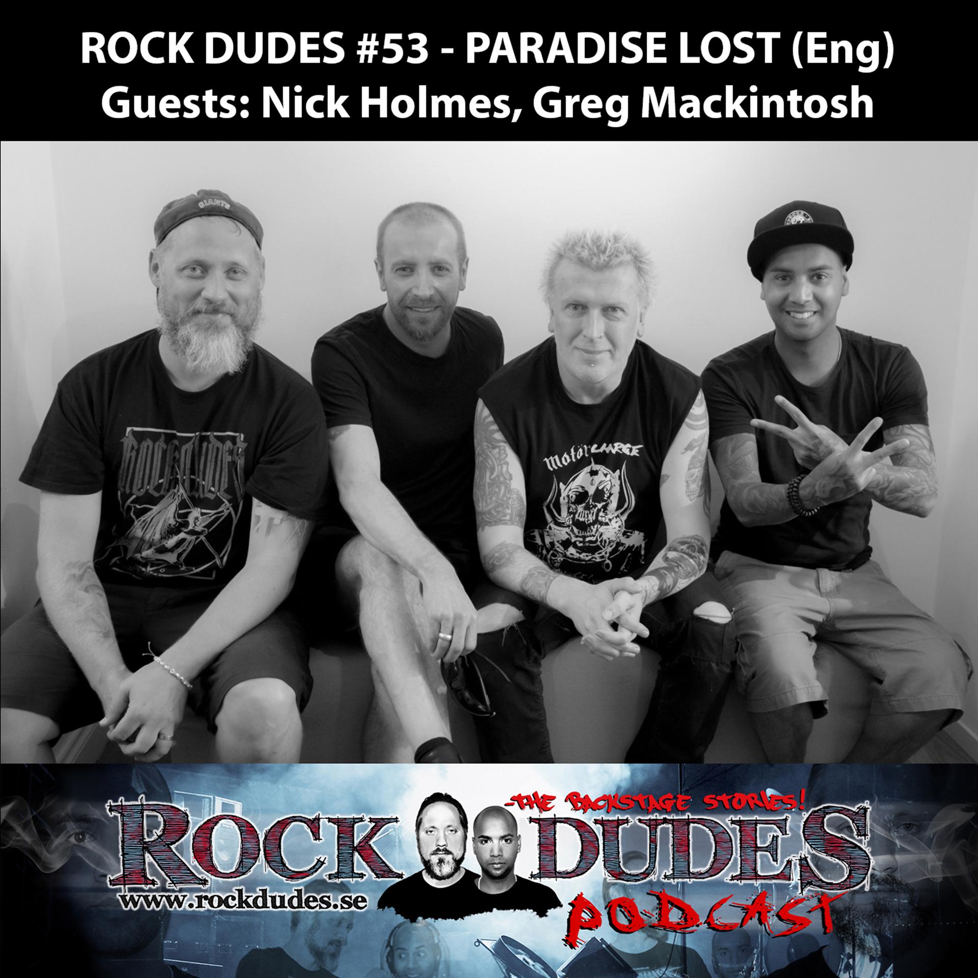Постер альбома Rock Dudes #53 - Paradise Lost (Guest: Nick Holmes, Greg Mackintosh) - [Eng]