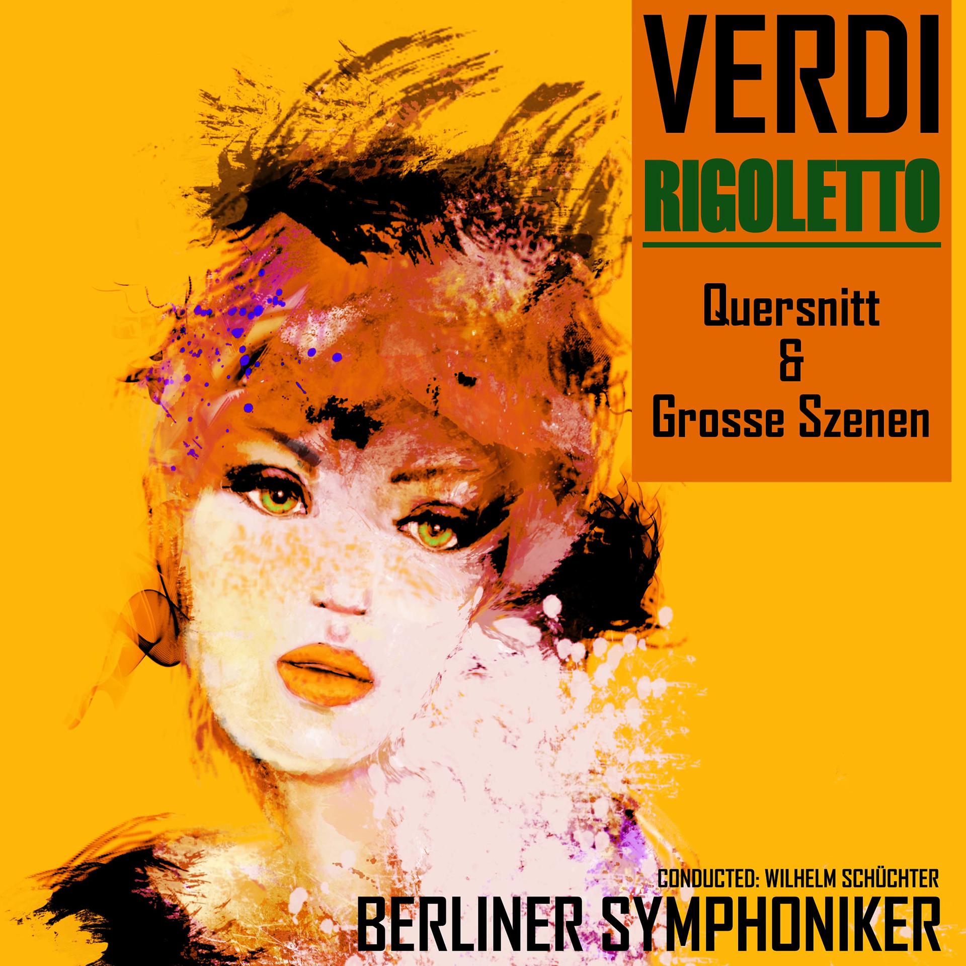 Постер альбома Verdi: Rigoletto; Quersnitt & Grosse Szenen
