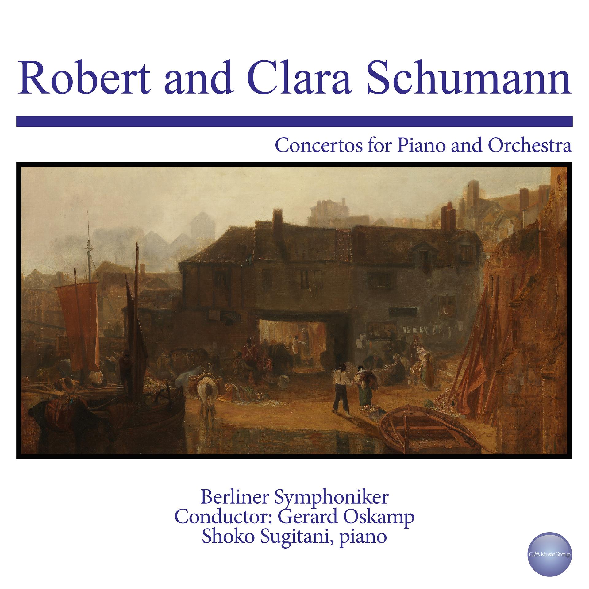 Постер альбома Robert and Clara Schumann: Concertos for Piano and Orchestra