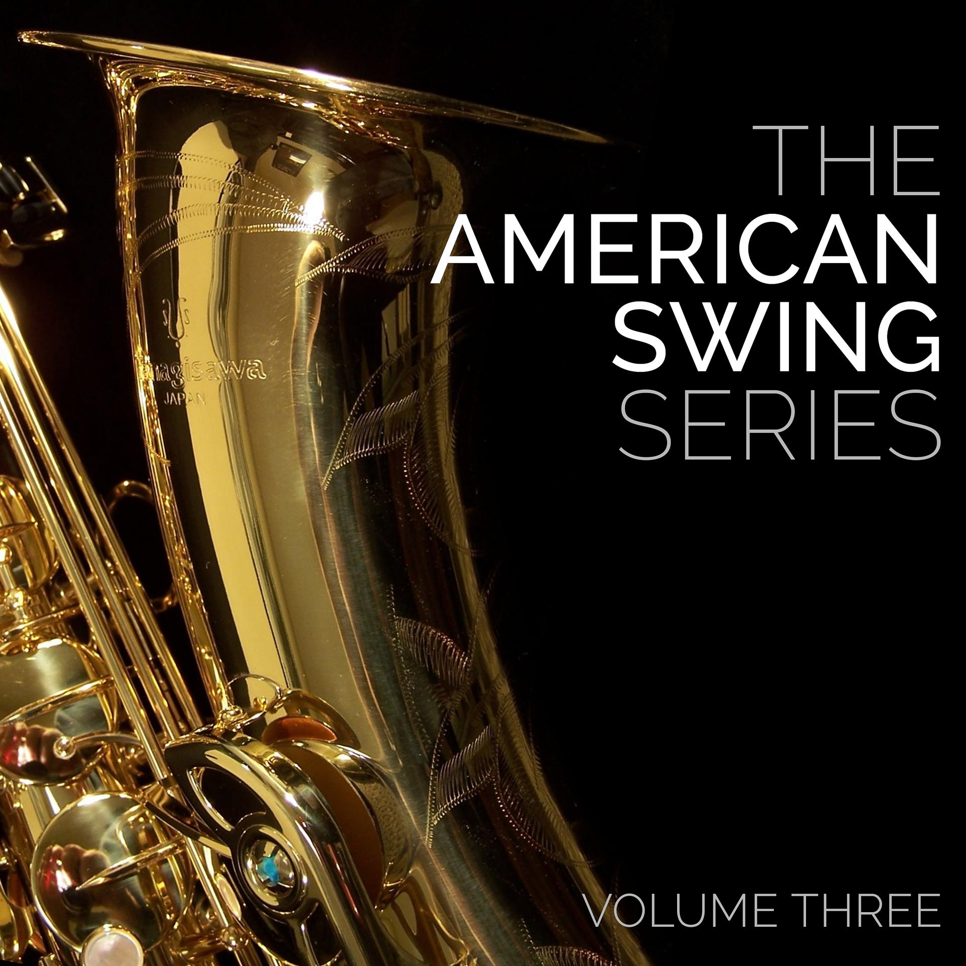 Постер альбома The American Swing Series - Volume 3