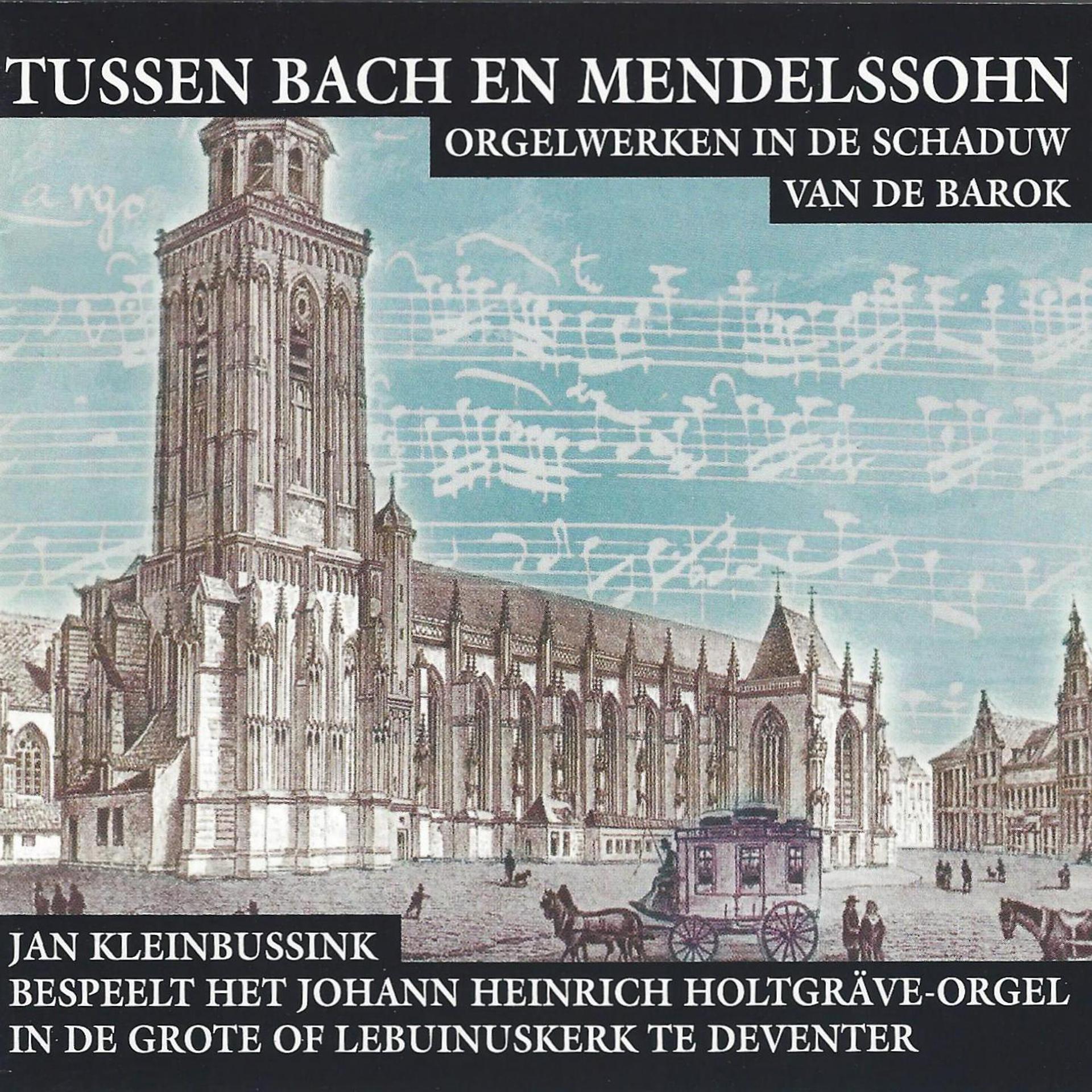 Постер альбома Tussen Bach en Mendelssohn